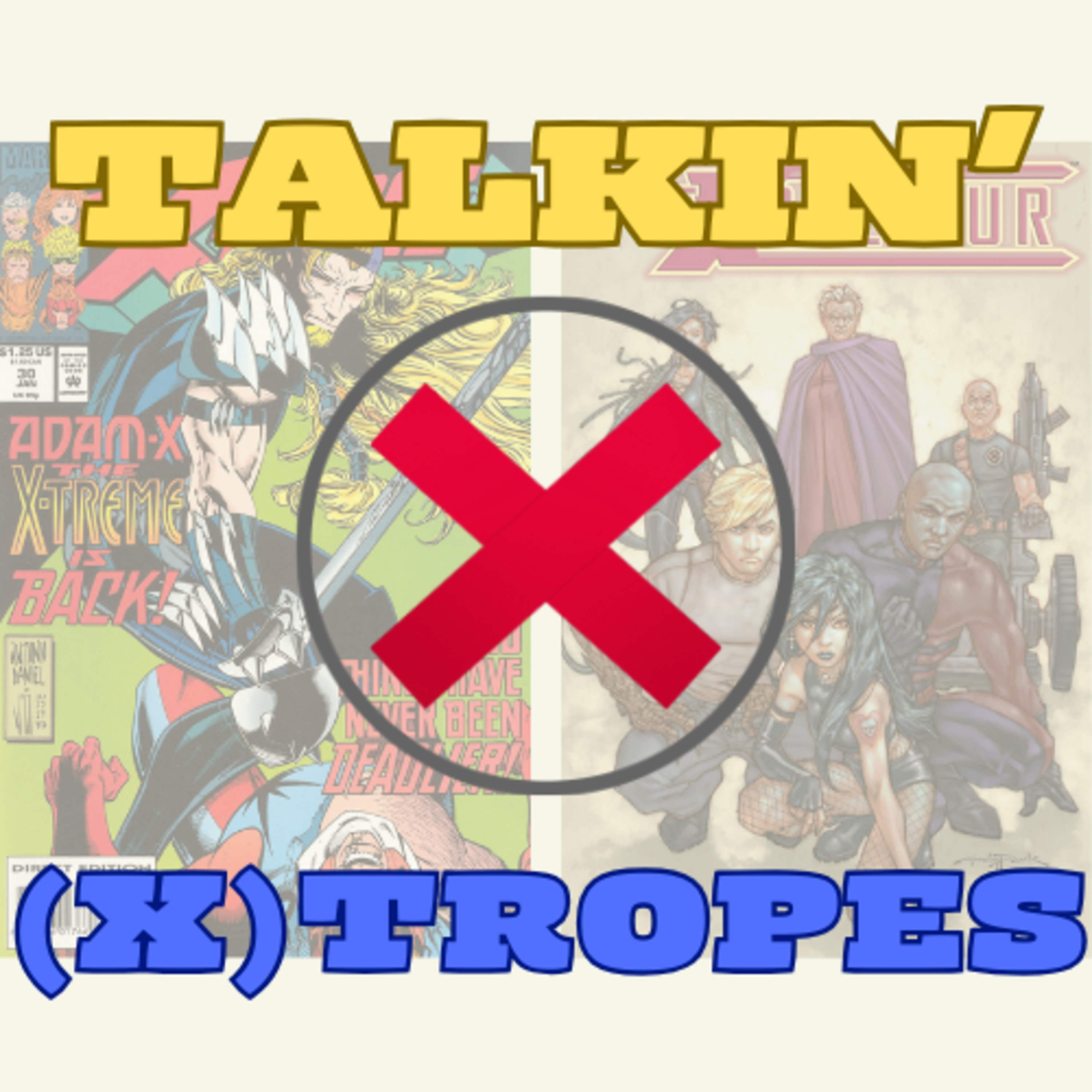 Talkin' (X) Tropes Season 2 Episode 1 episode artwork