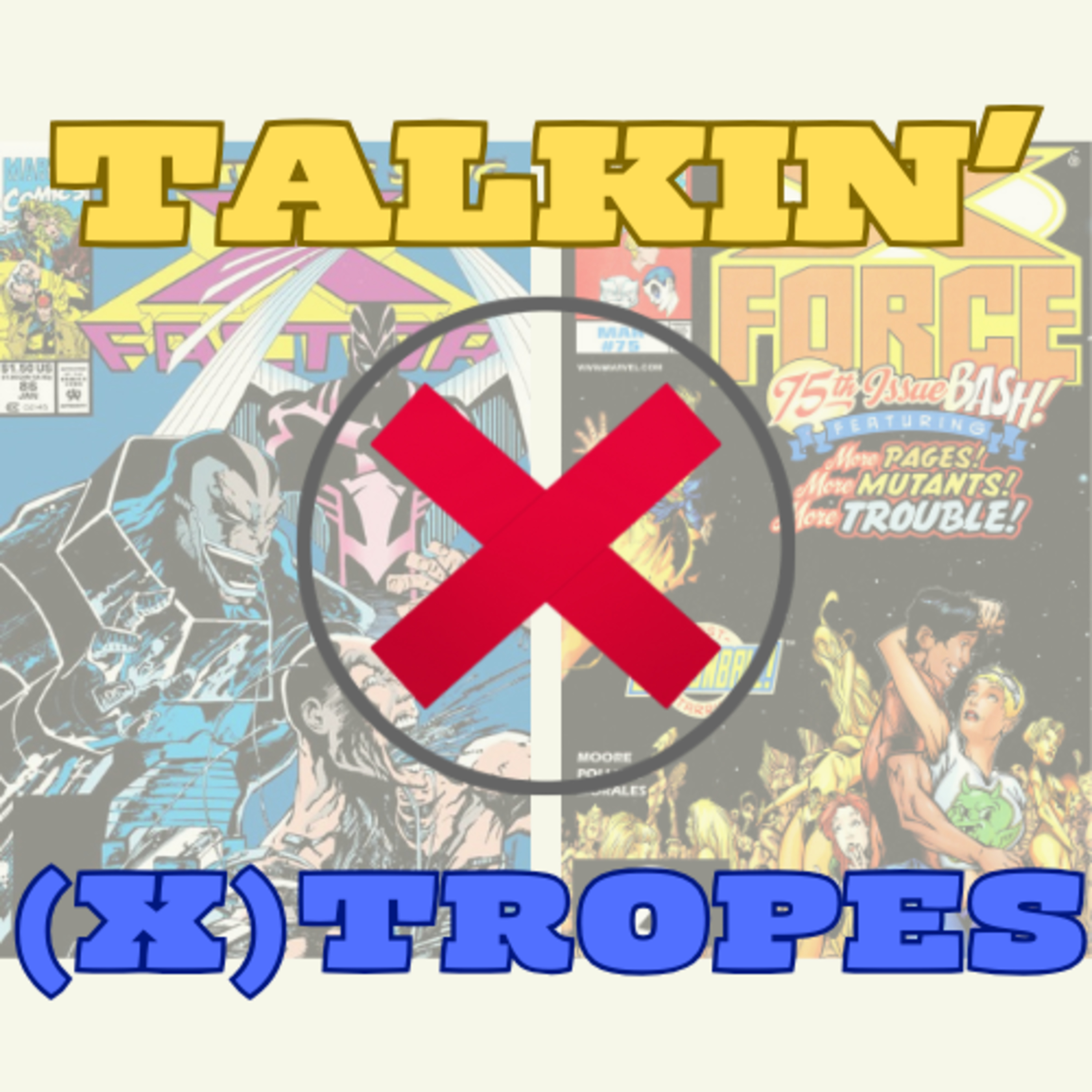 Talkin (X) Tropes Season 2 Episode 3 episode artwork