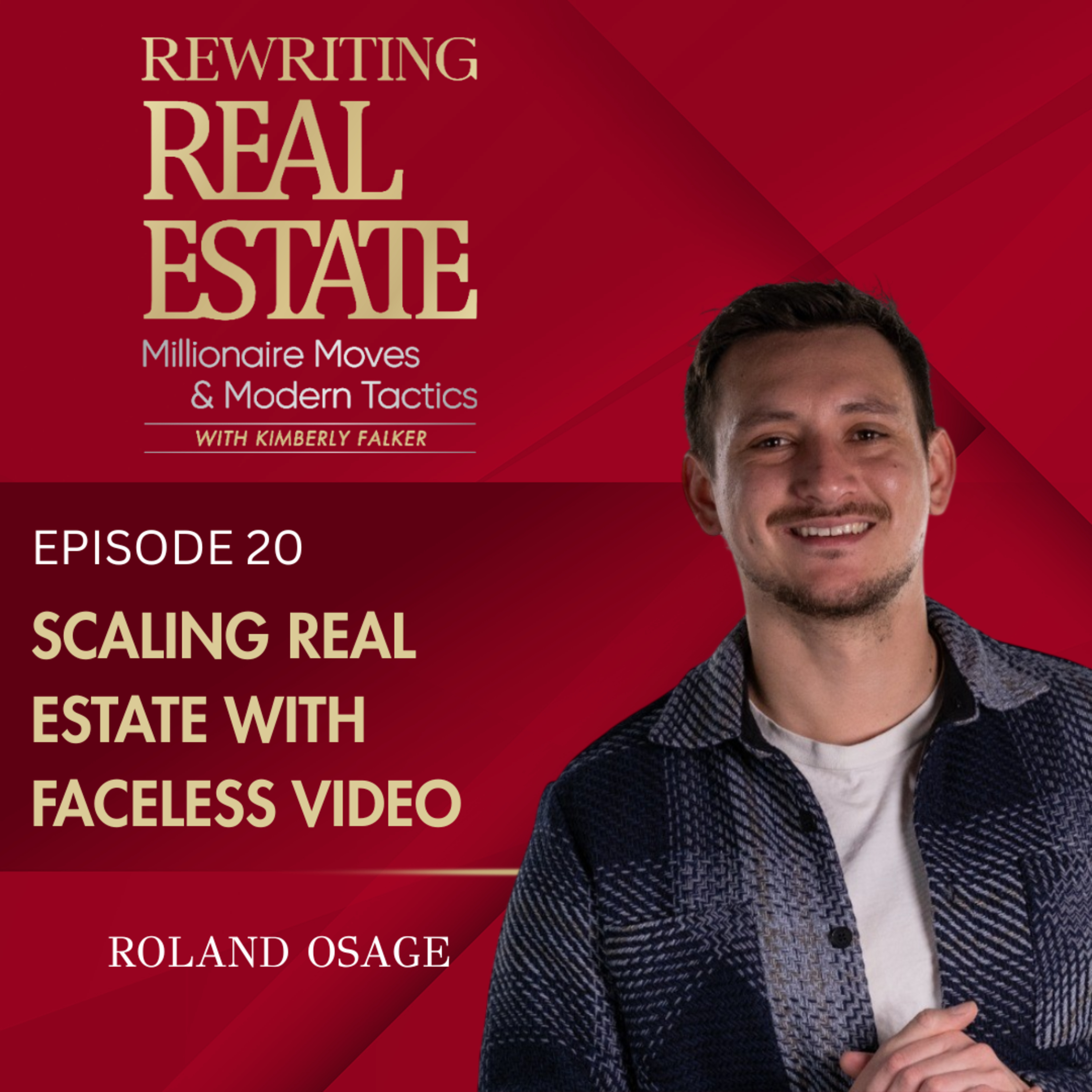 Building a Scalable Real Estate Brand Through Faceless Video Marketing - EP 20