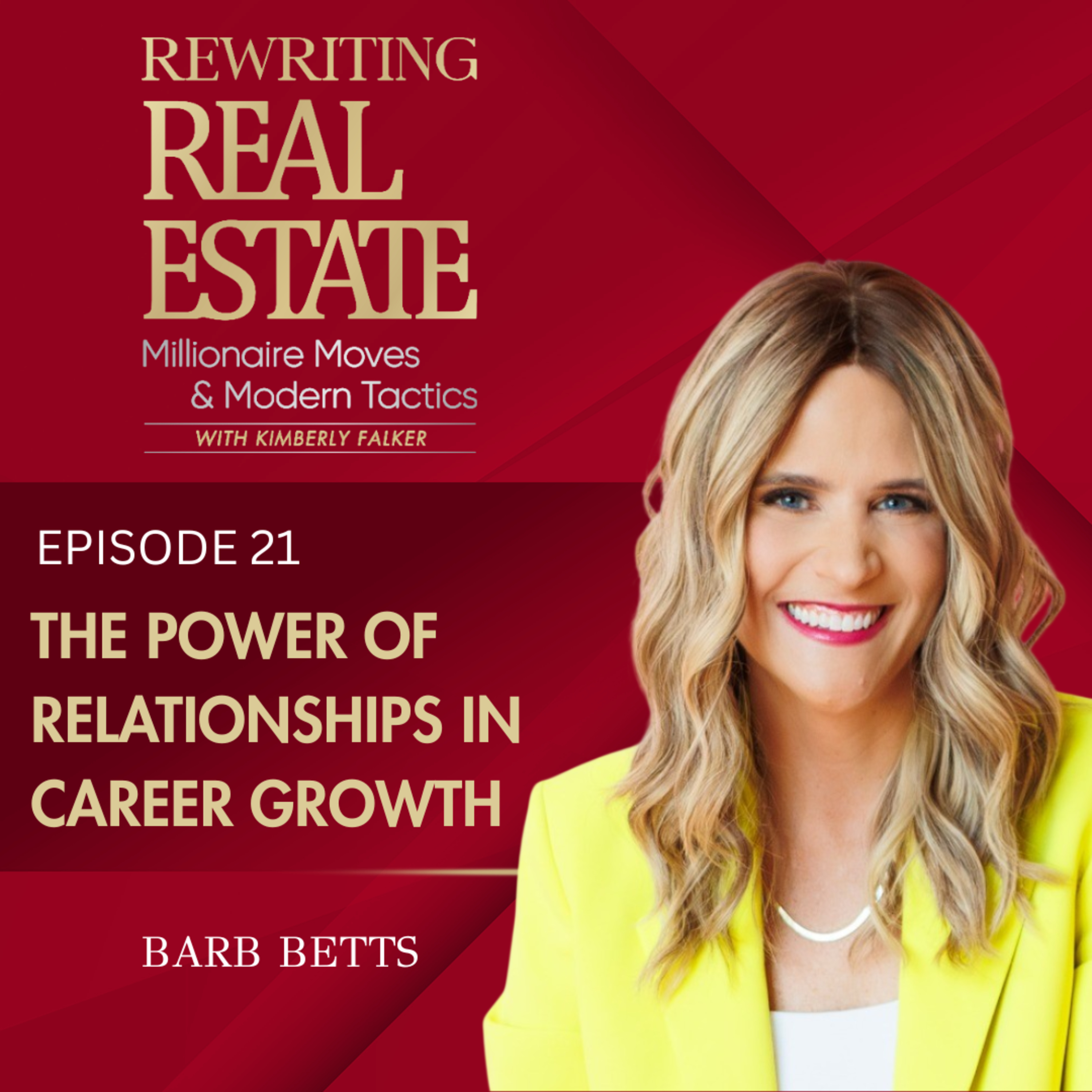 The Power of Relationships in Career Growth - EP 21