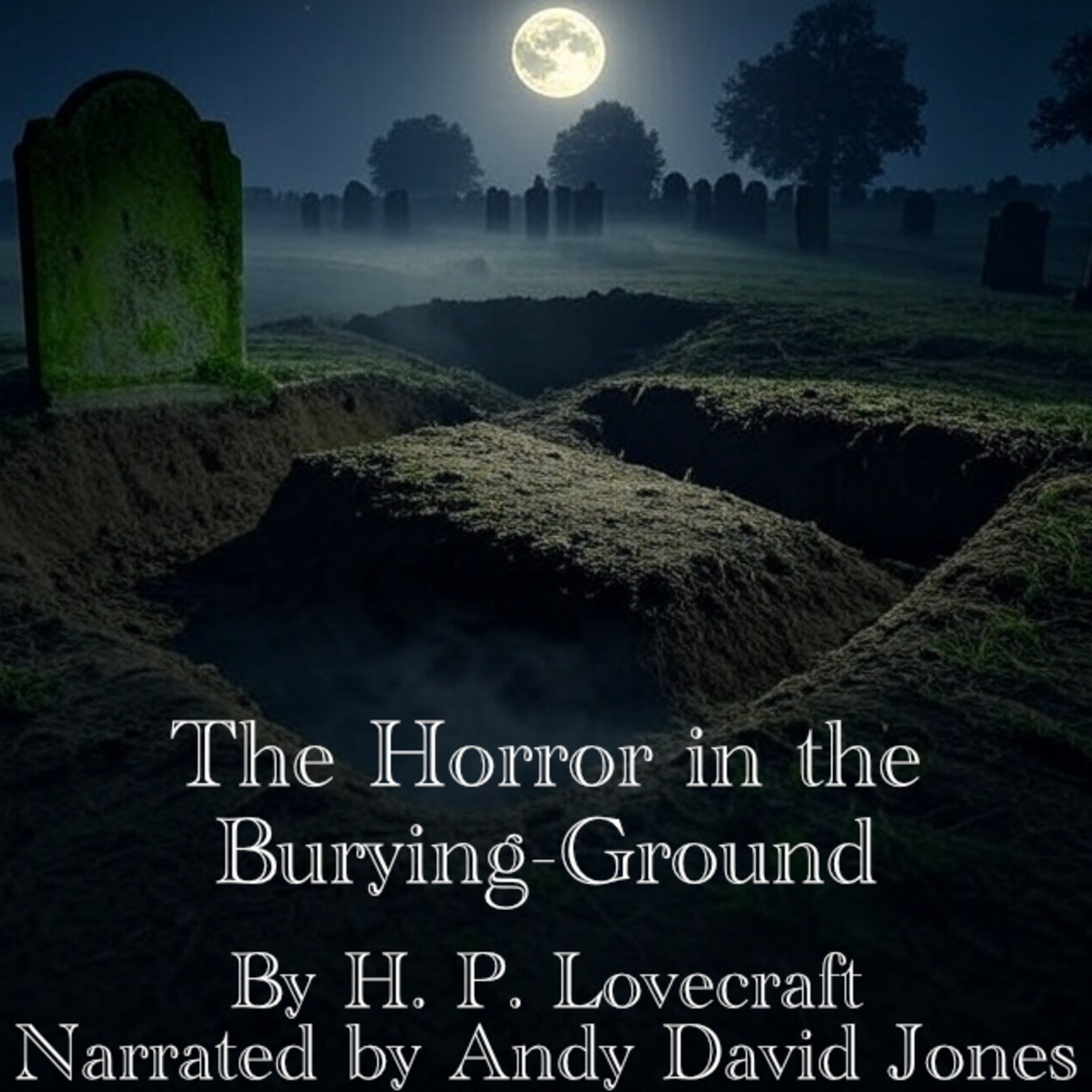 The Horror in the Burying Ground by H. P. Lovecraft episode artwork