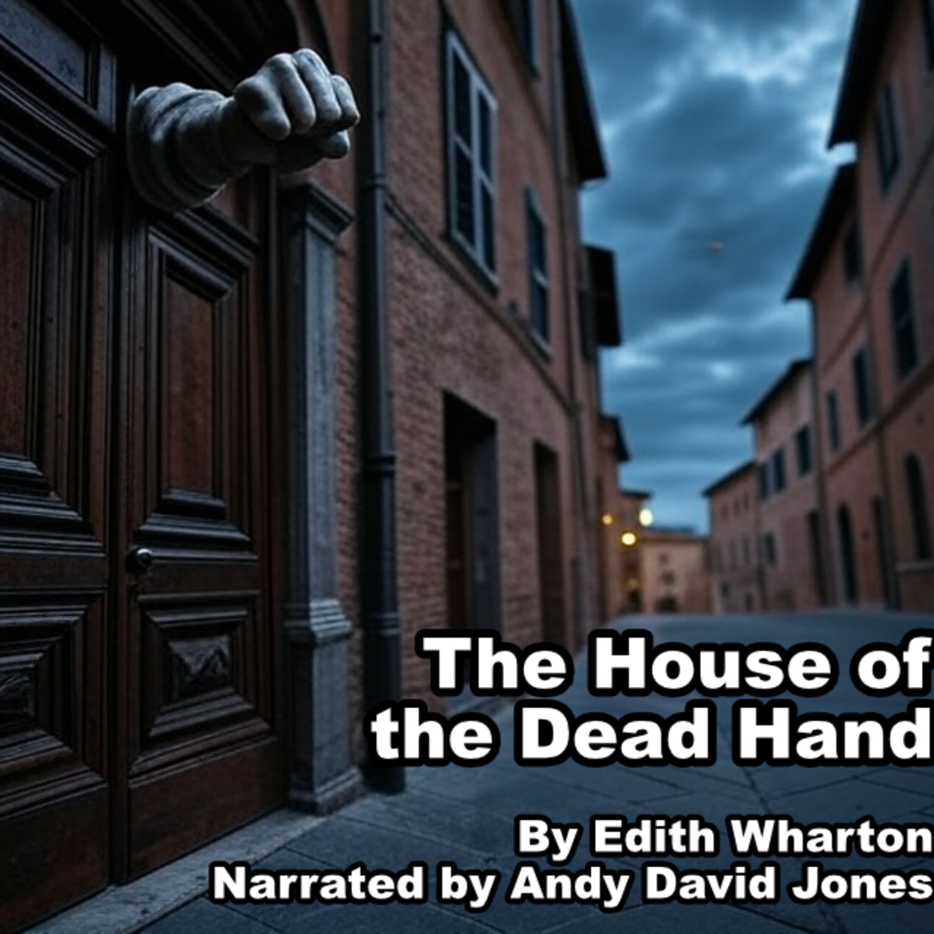 The House of the Dead Hand by Edith Wharton episode artwork
