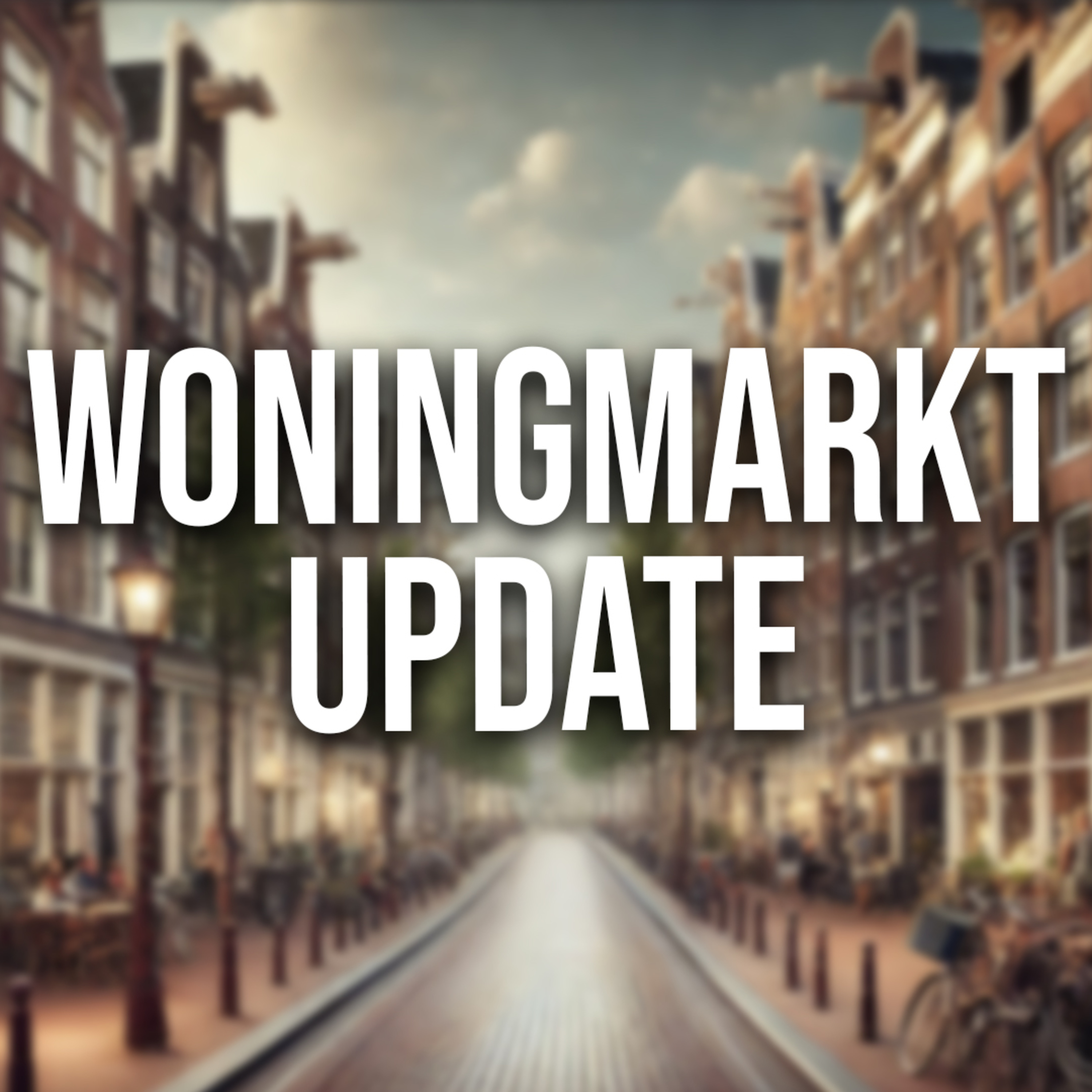 #217 - Dit gebeurt er met jouw huis in 2025! - Woningmarkt update