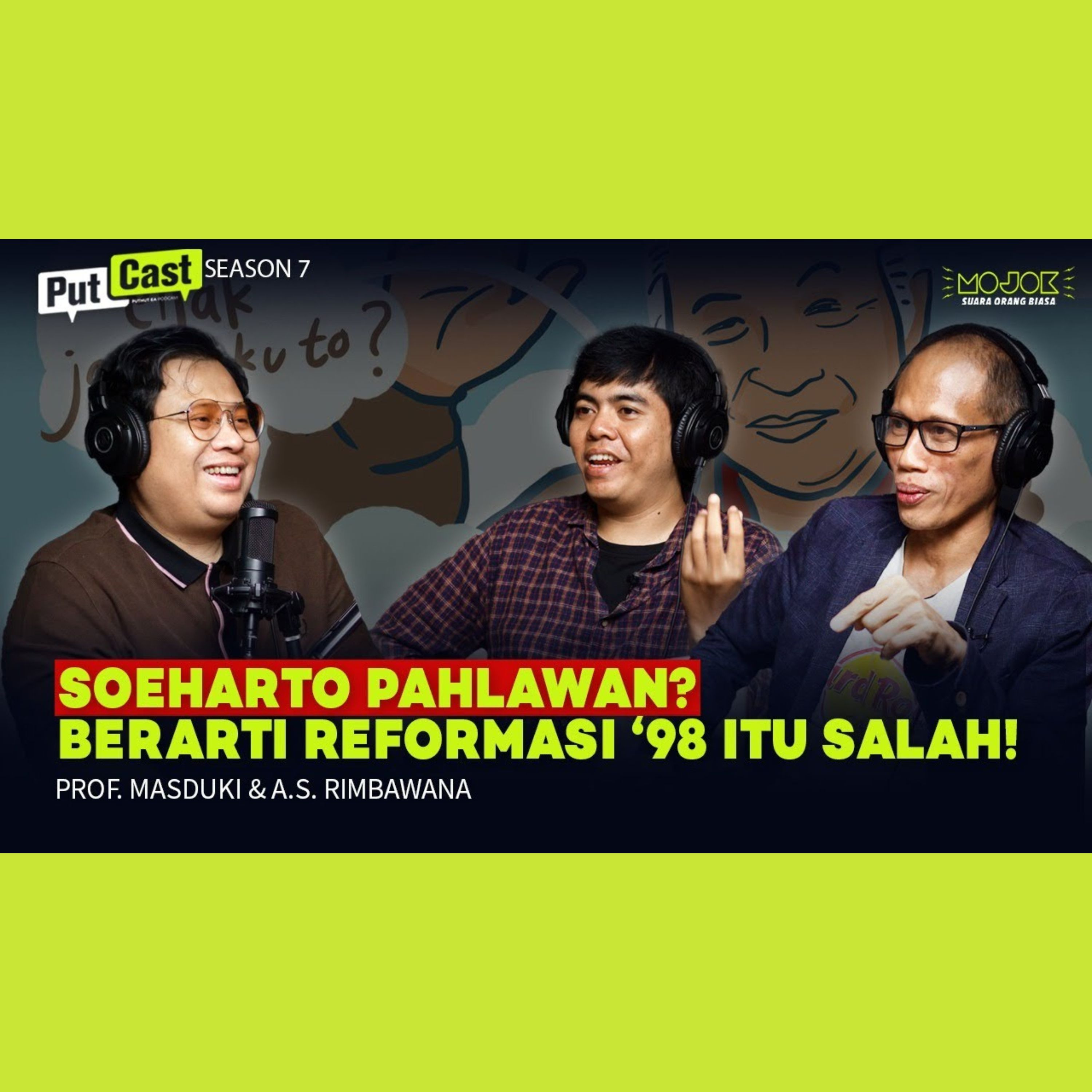 PROF. MASDUKI & RIMBA: KOK BISA SEORANG DIKTATOR DIJADIKAN PAHLAWAN NASIONAL?