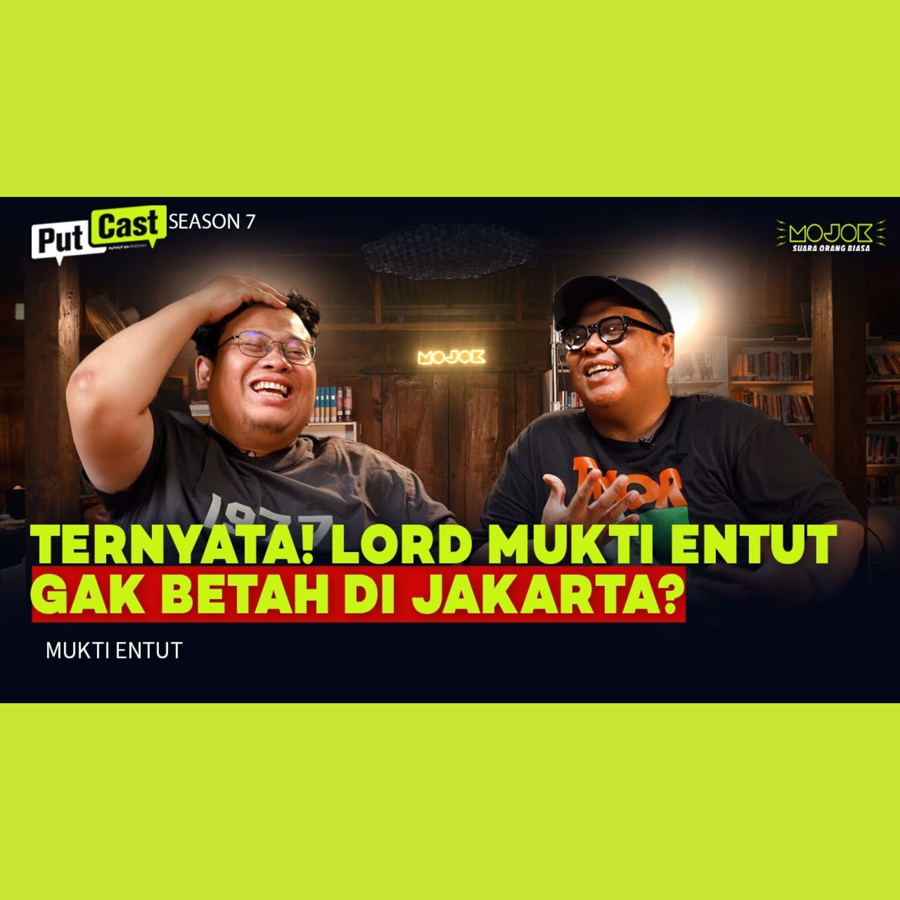 MUKTI ENTUT: ALASAN KOMIKA JOGJA NGGAK SEMUANYA BISA HIJRAH KE JAKARTA