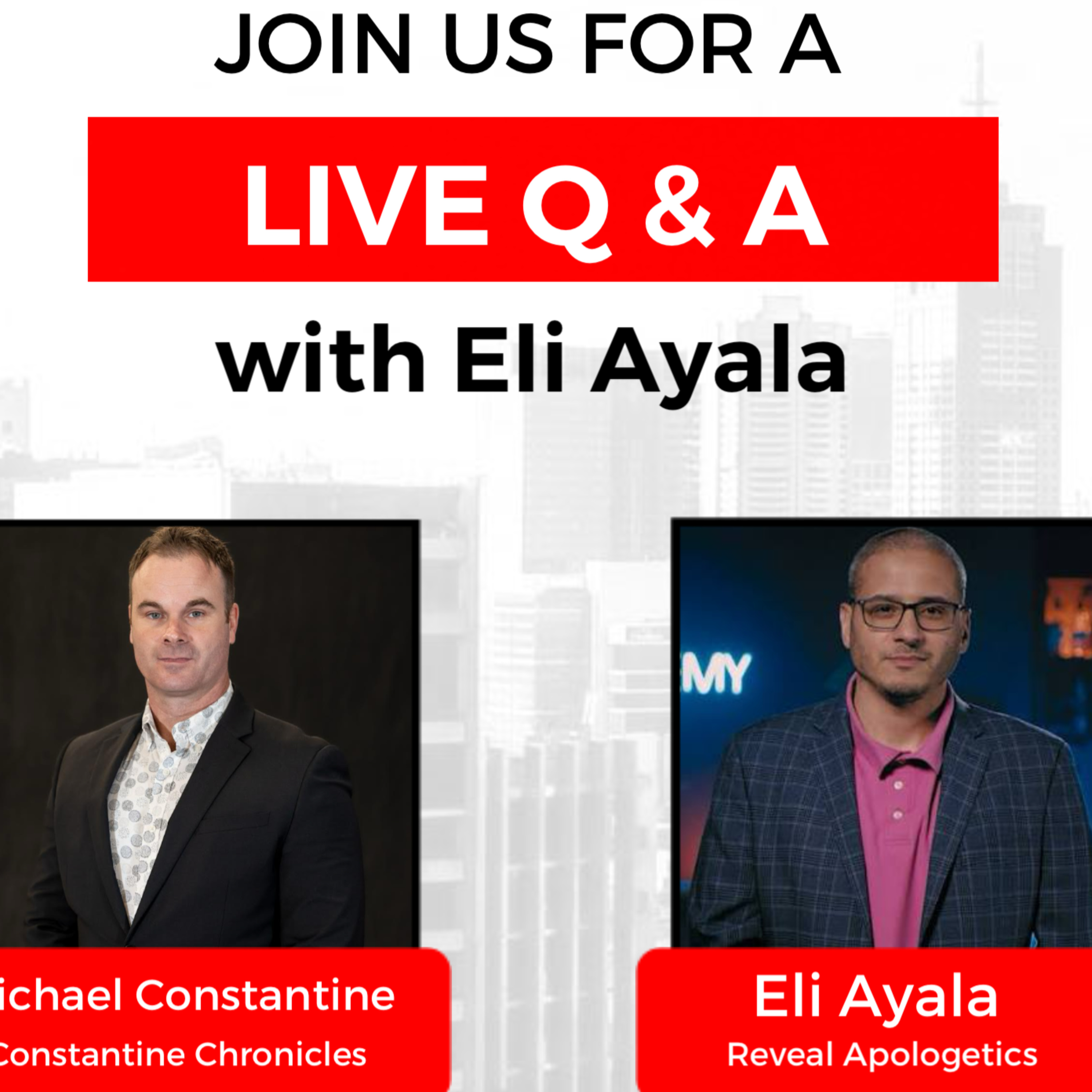Constantine Chronicle’s Live with Eli Ayala of Revealed Apologetics