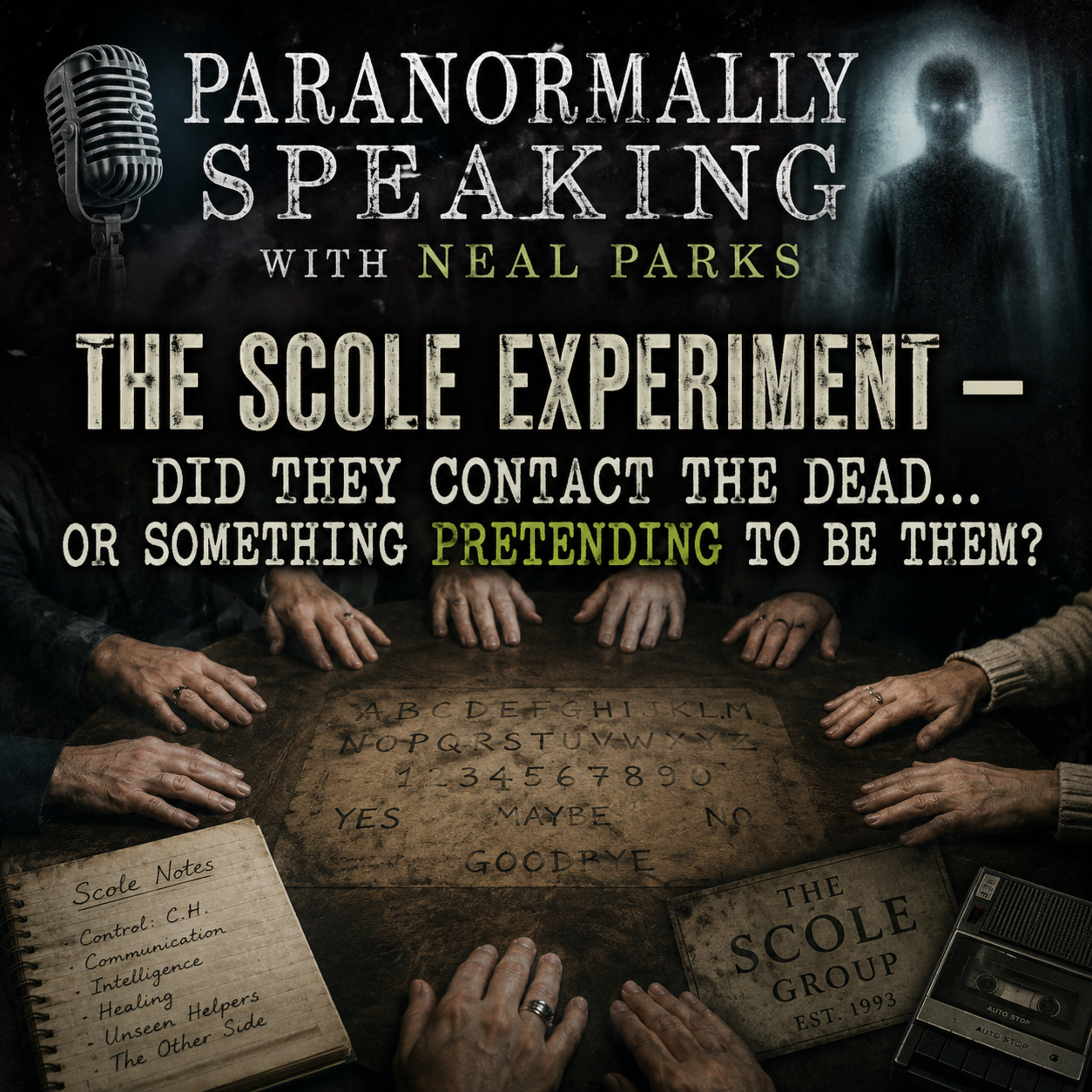 The Scole Experiment : Did They Contact the Dead… or Something Pretending to Be Them?