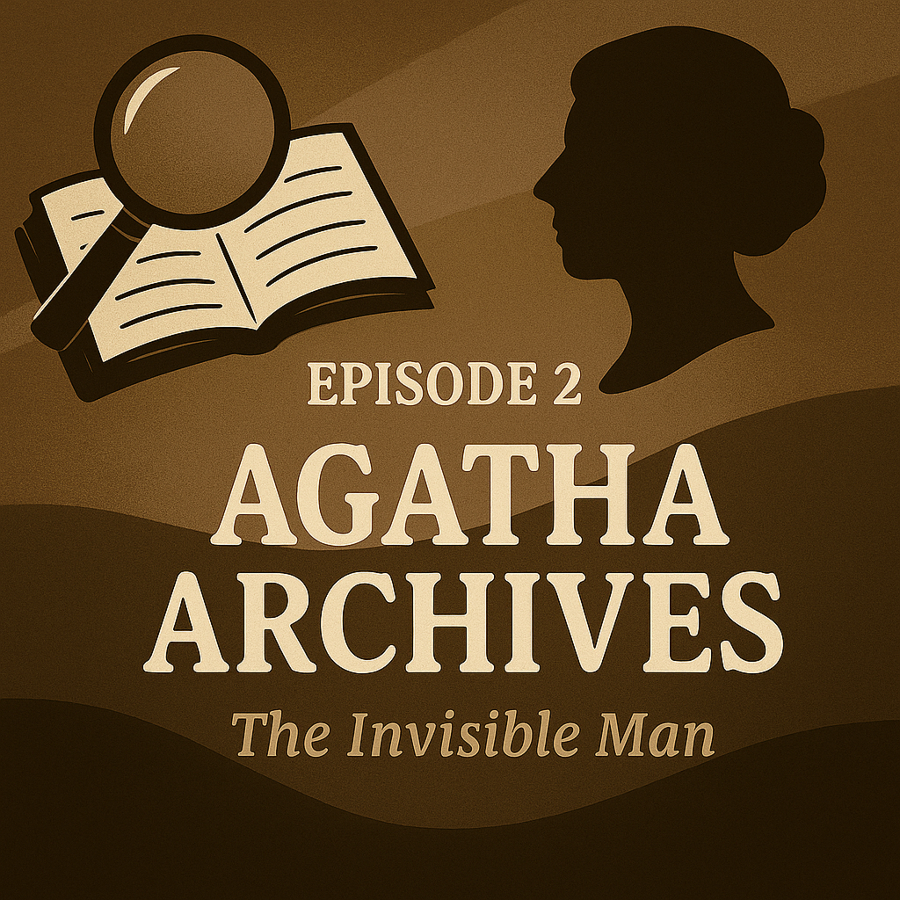 Episode 2 - Mr Brown aka "The Invisible Man" or "The Secret Adversary" episode artwork