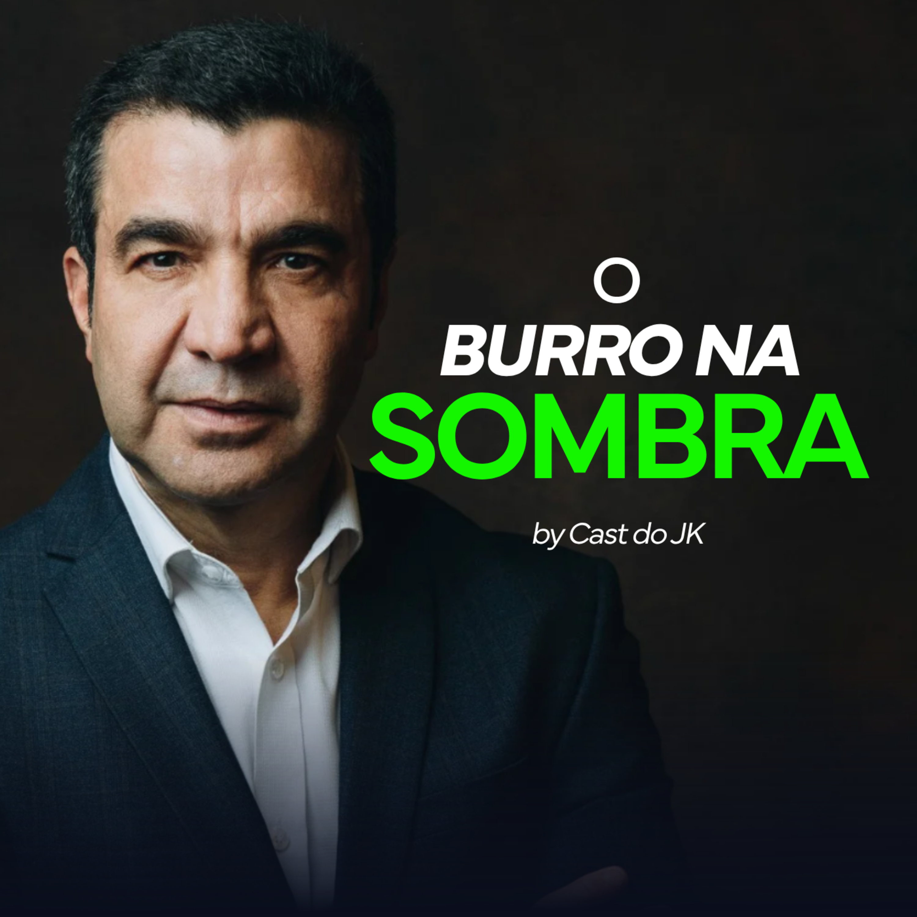 Por que tanta gente está com o burro na sombra | O que você não quer ouvir pra ter sucesso | Cast do JK episode artwork
