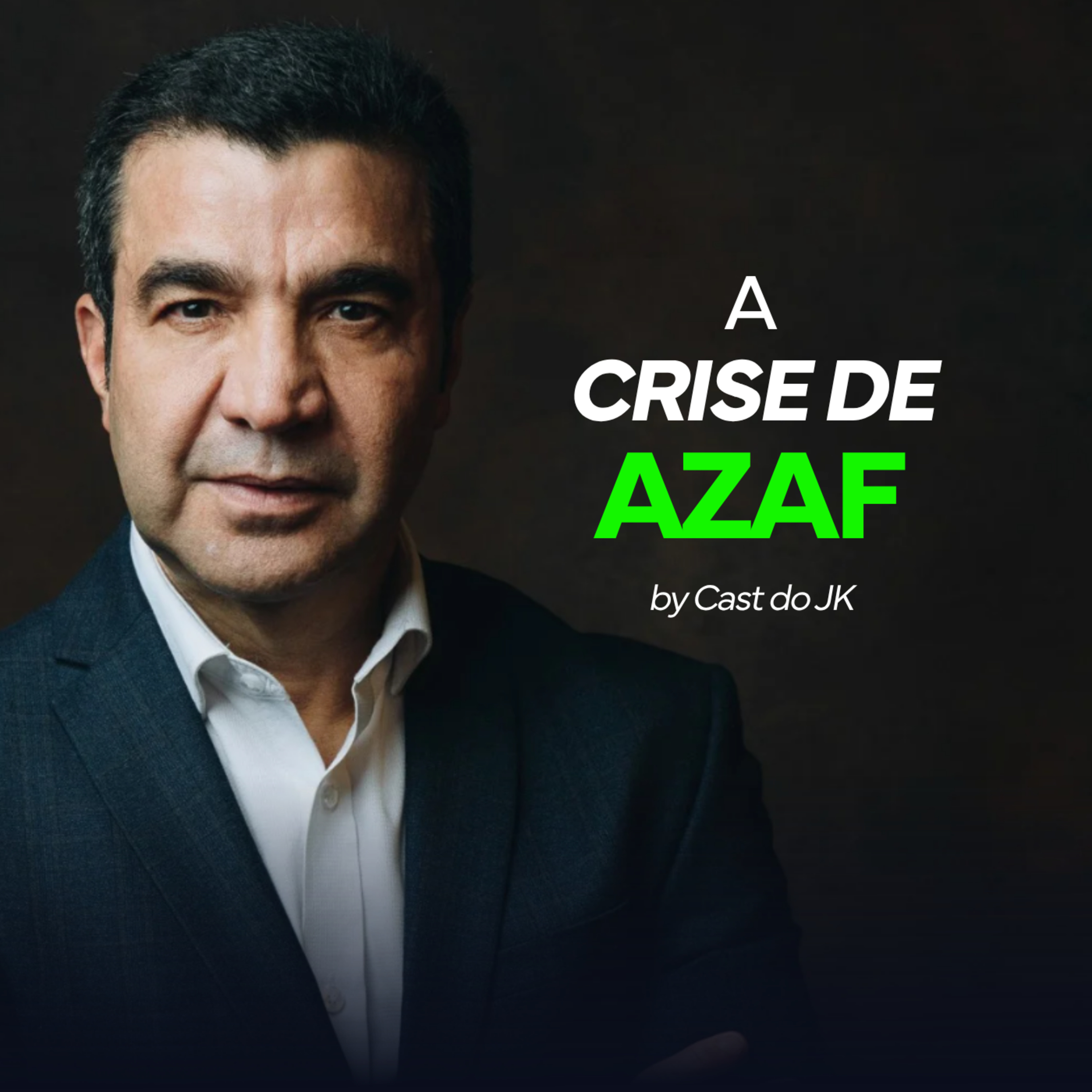 A Crise de Azaf: Por Que Quem Faz Tudo Errado Parece Estar na Sua Frente | O que você precisa ouvir pra ter sucesso | Cast do JK episode artwork