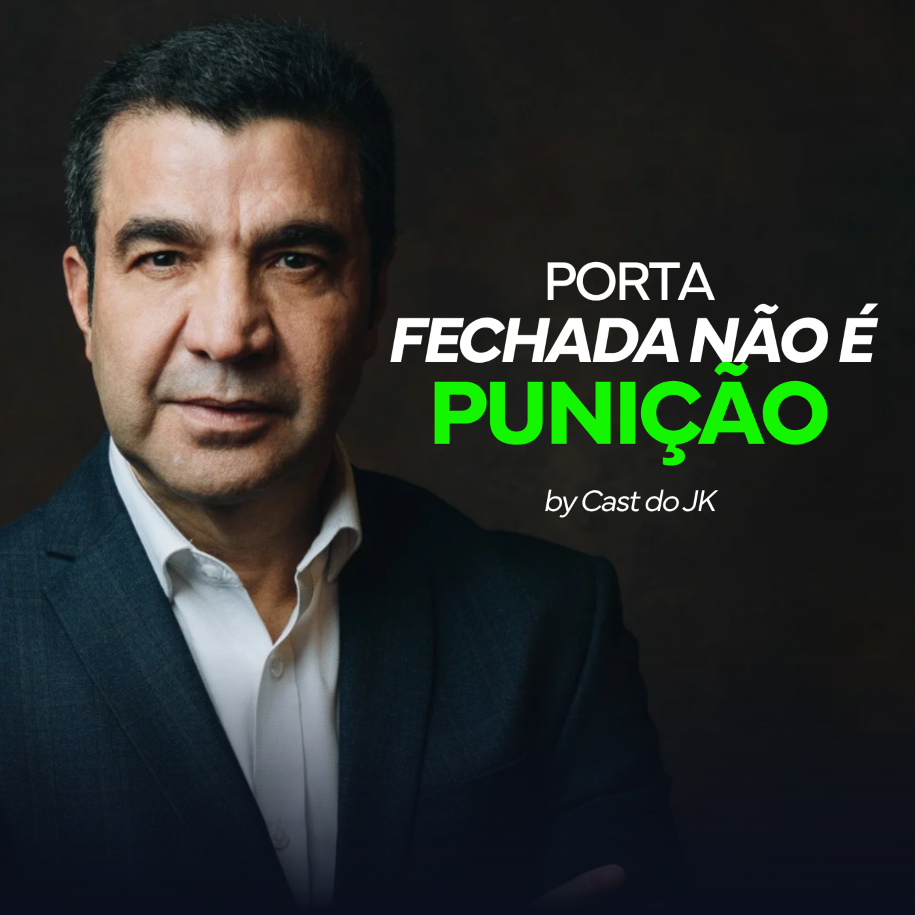 Portas fechadas não são punição, são desvio de rota | O que você não quer ouvir pra ter sucesso | Cast do JK episode artwork