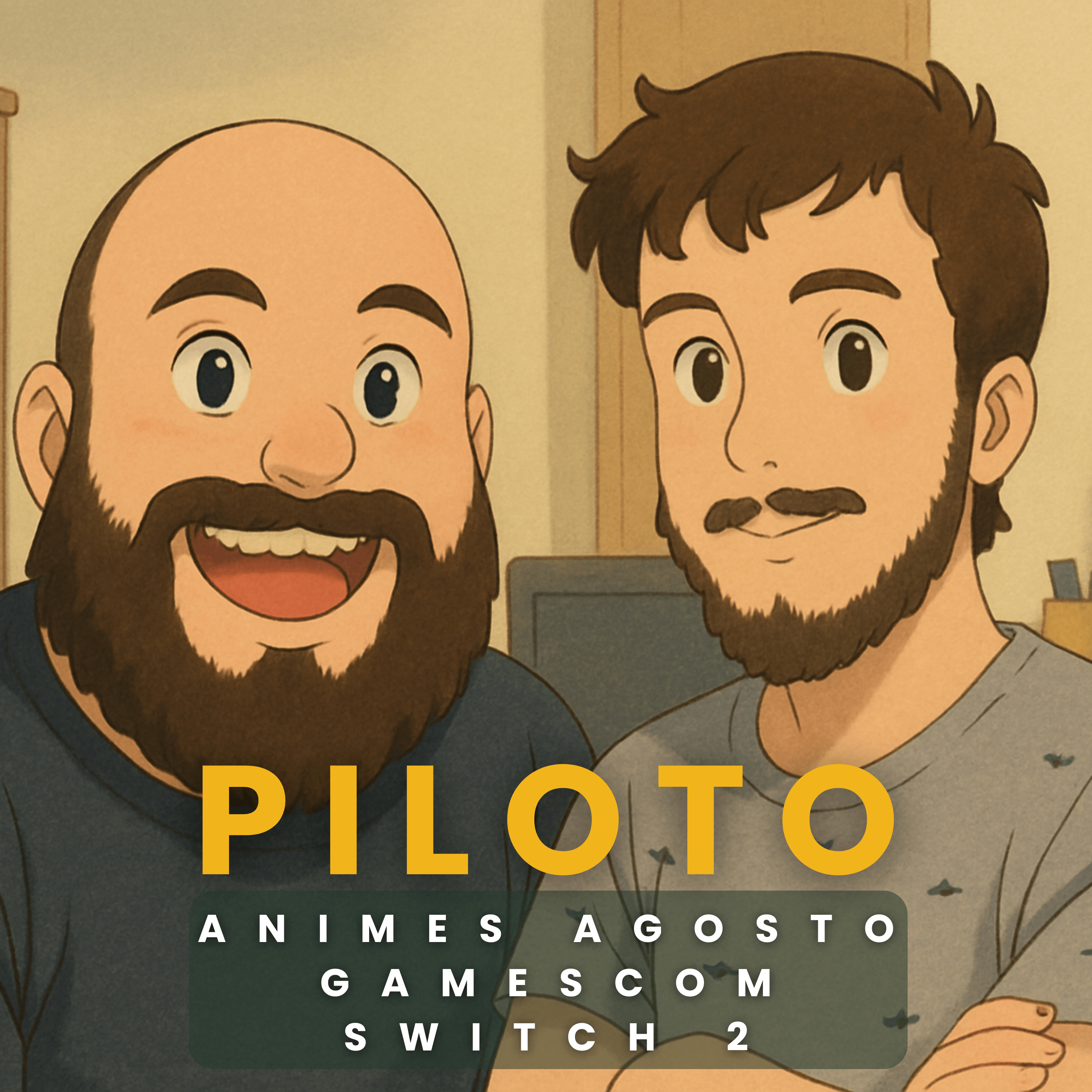 01 - Piloto - Animes Agosto, Gamescom, Switch 2 episode artwork