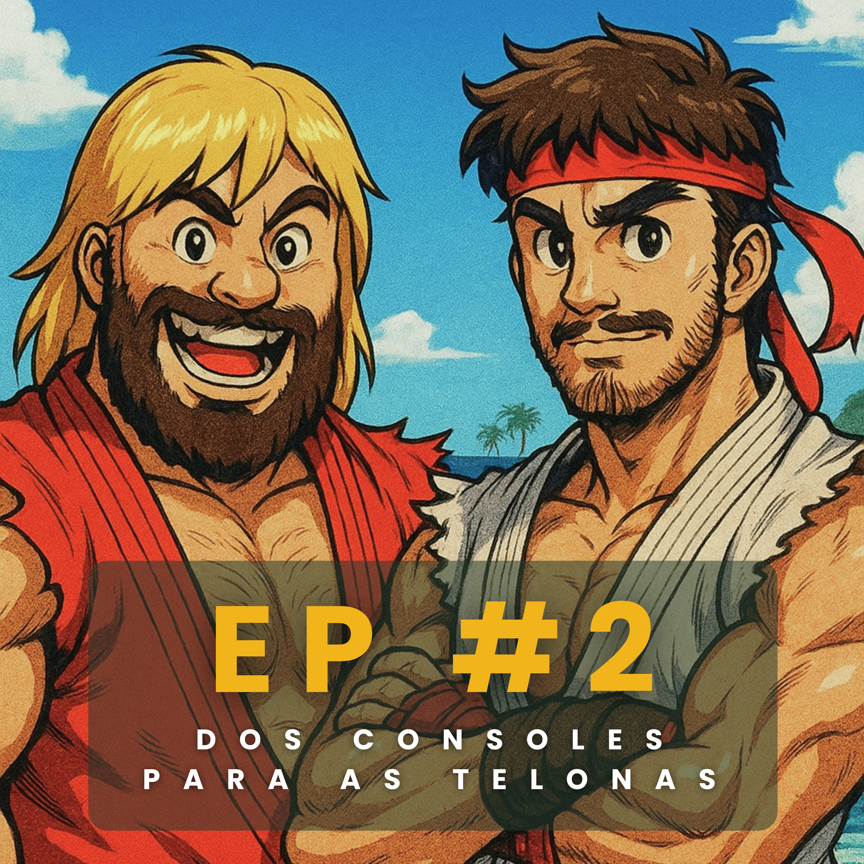 EP #2 - Dos Consoles Para as Telonas episode artwork