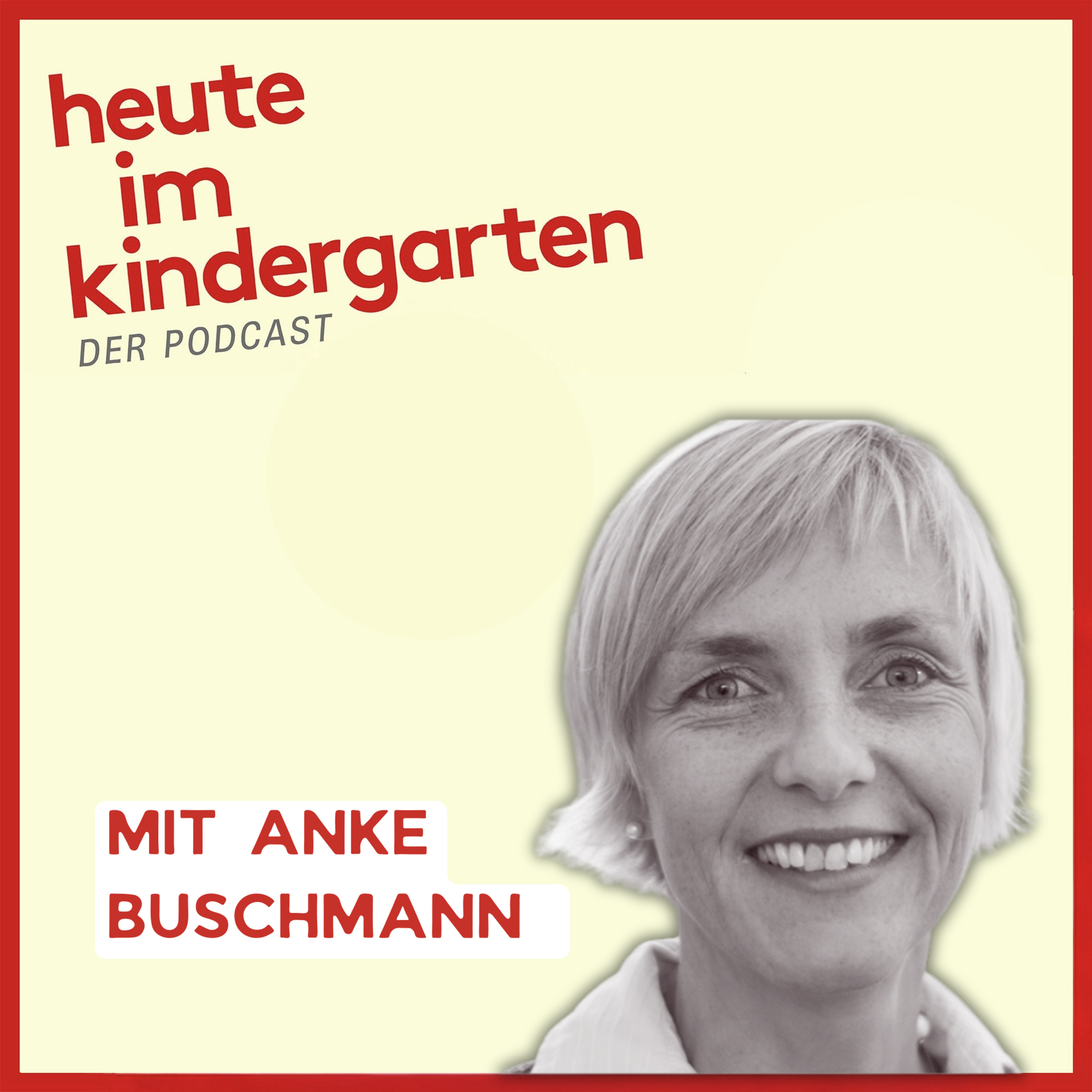 #23 Anke Buschmann im Interview: Wenn Kinder spät sprechen - Sprachentwicklung begleiten