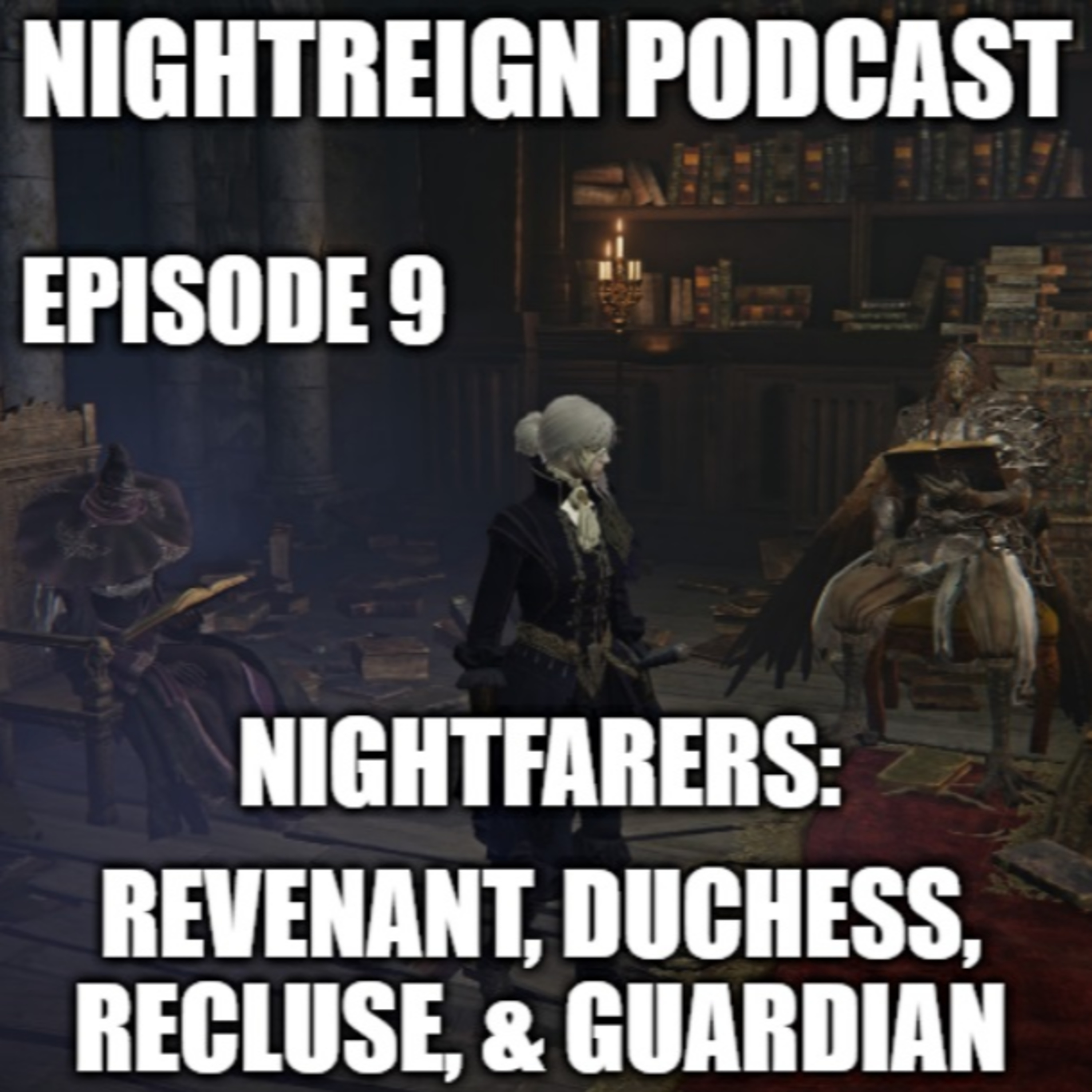 Nightfarers: Revenant, Duchess, Recluse, & Guardian episode artwork