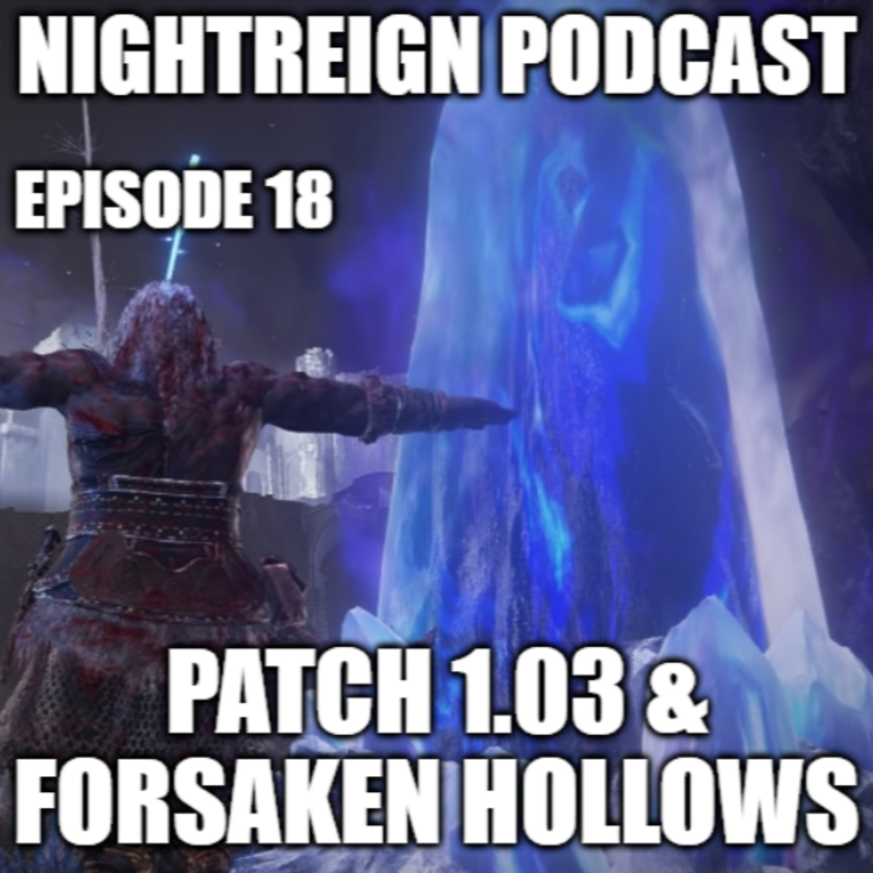 Patch 1.03 & The Forsaken Hollows