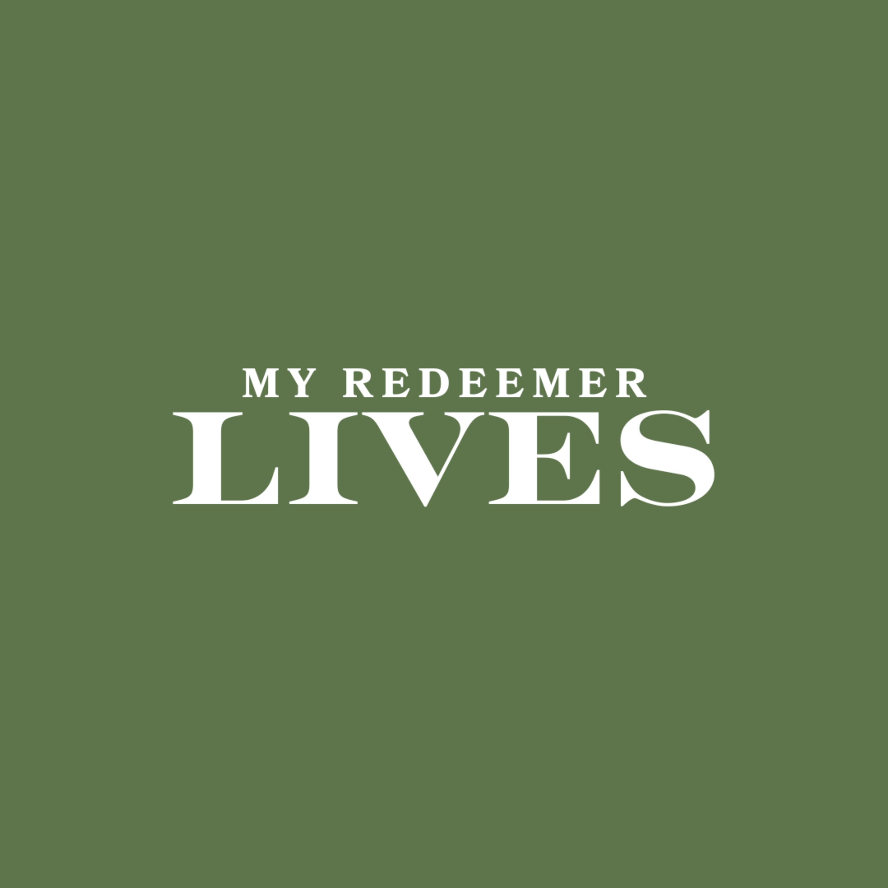 My Redeemer Lives episode artwork