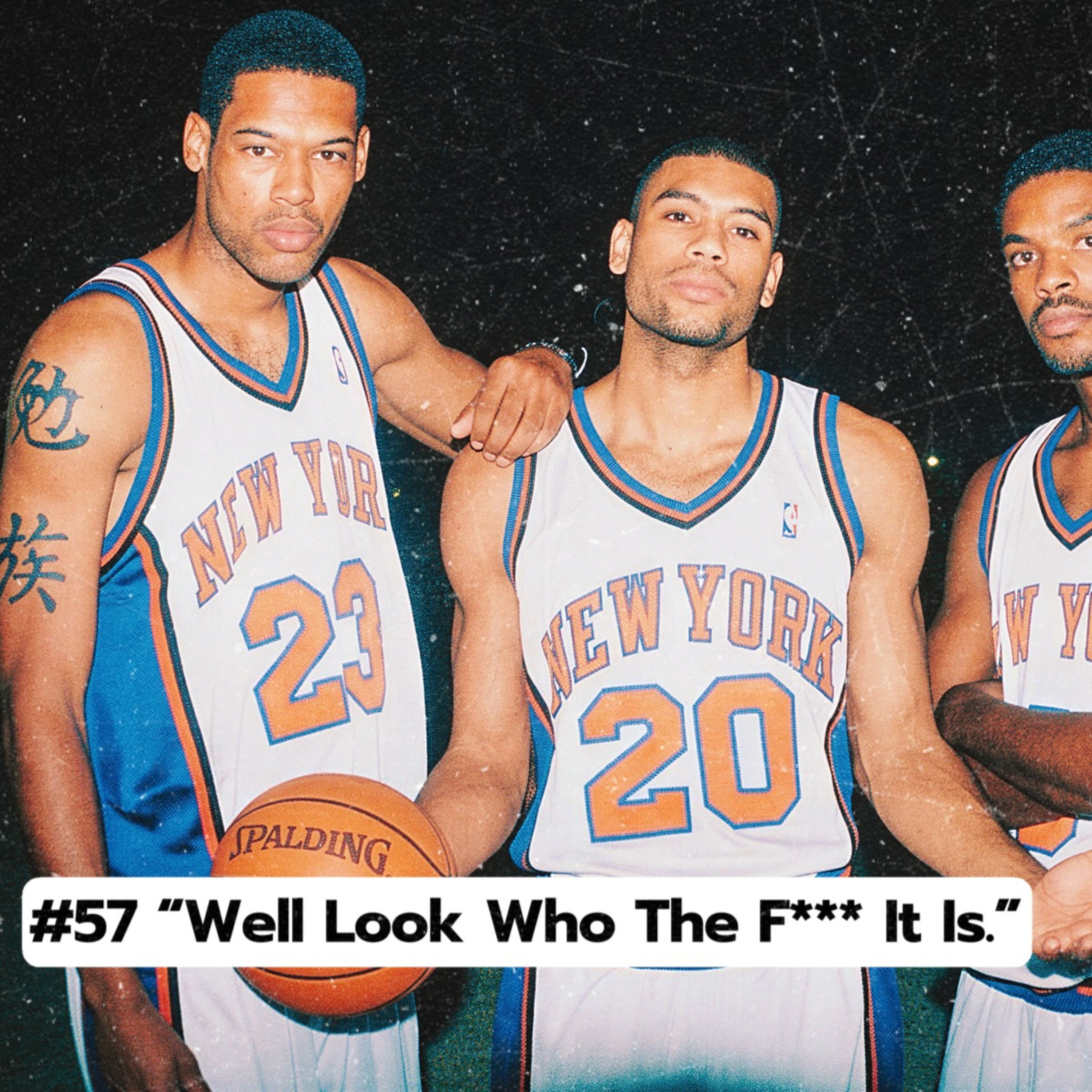 #57 "Well Look Who The F*** It Is" episode artwork