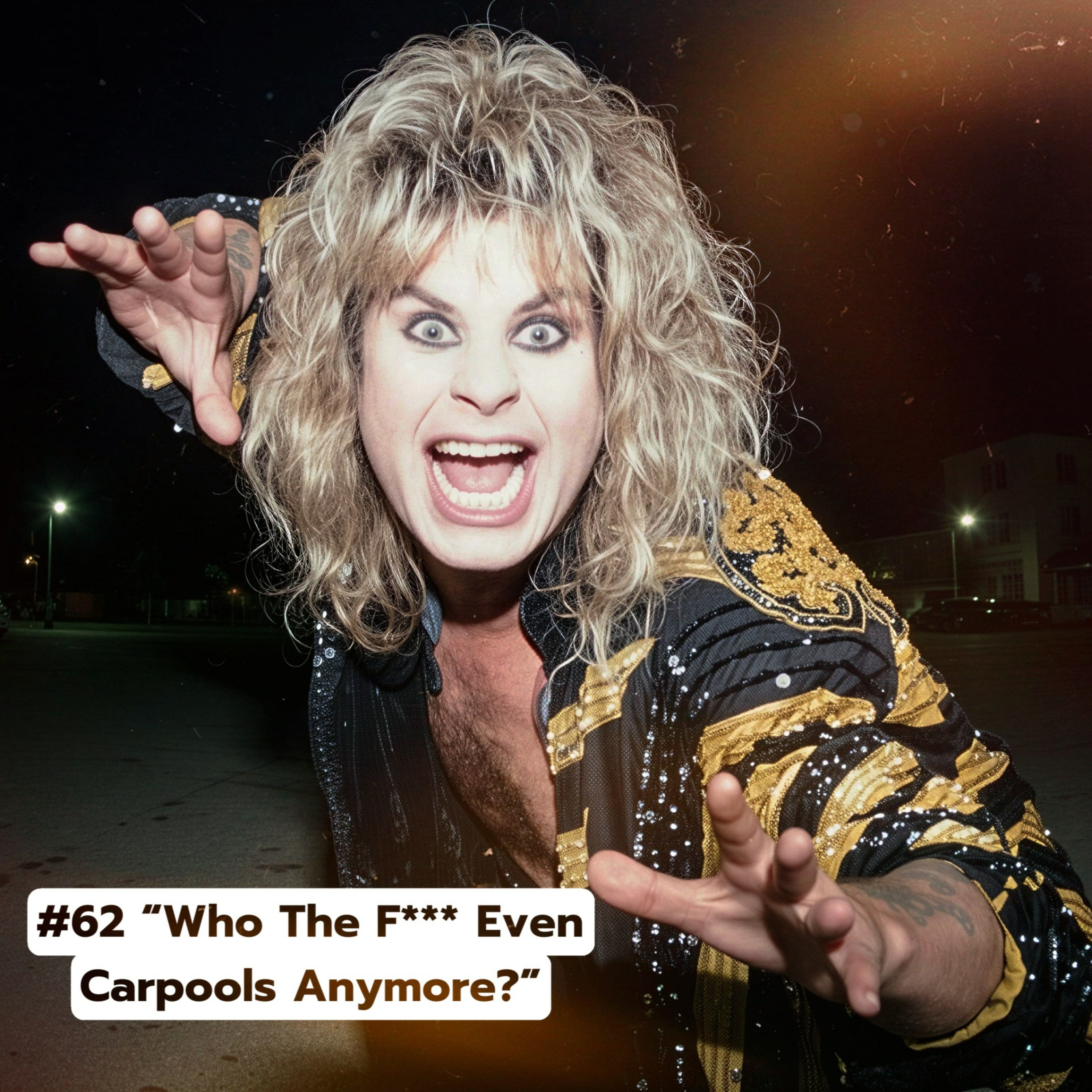 #62 "Who The F*** Even Carpools Anymore?" episode artwork