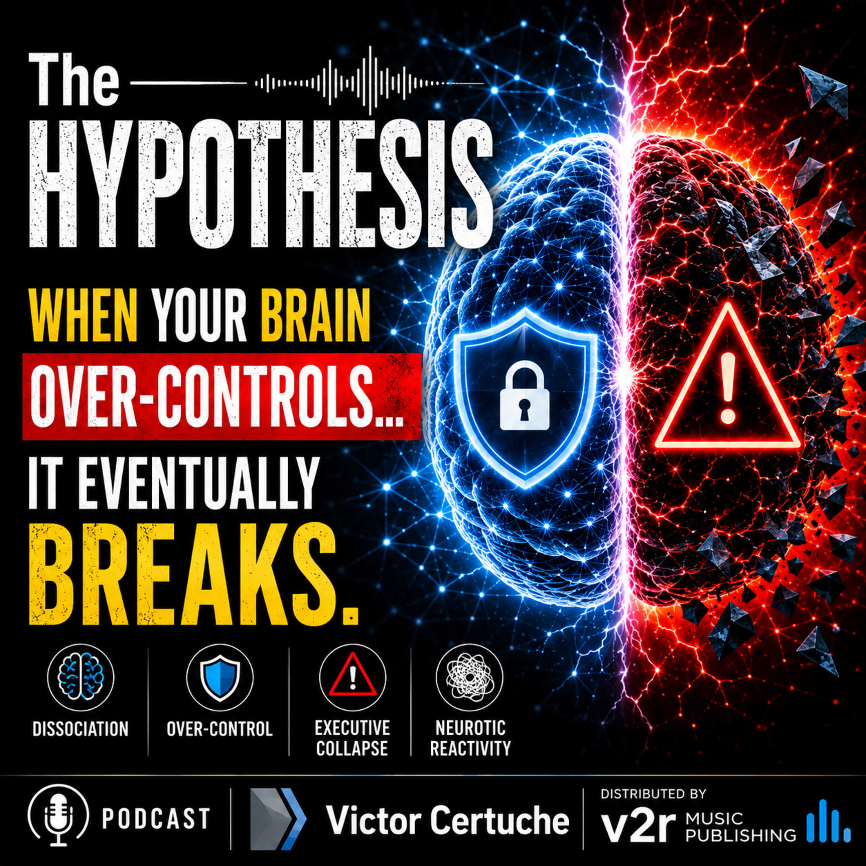 When Control Cracks: The Brain’s Secret Struggle with Dissociation episode artwork