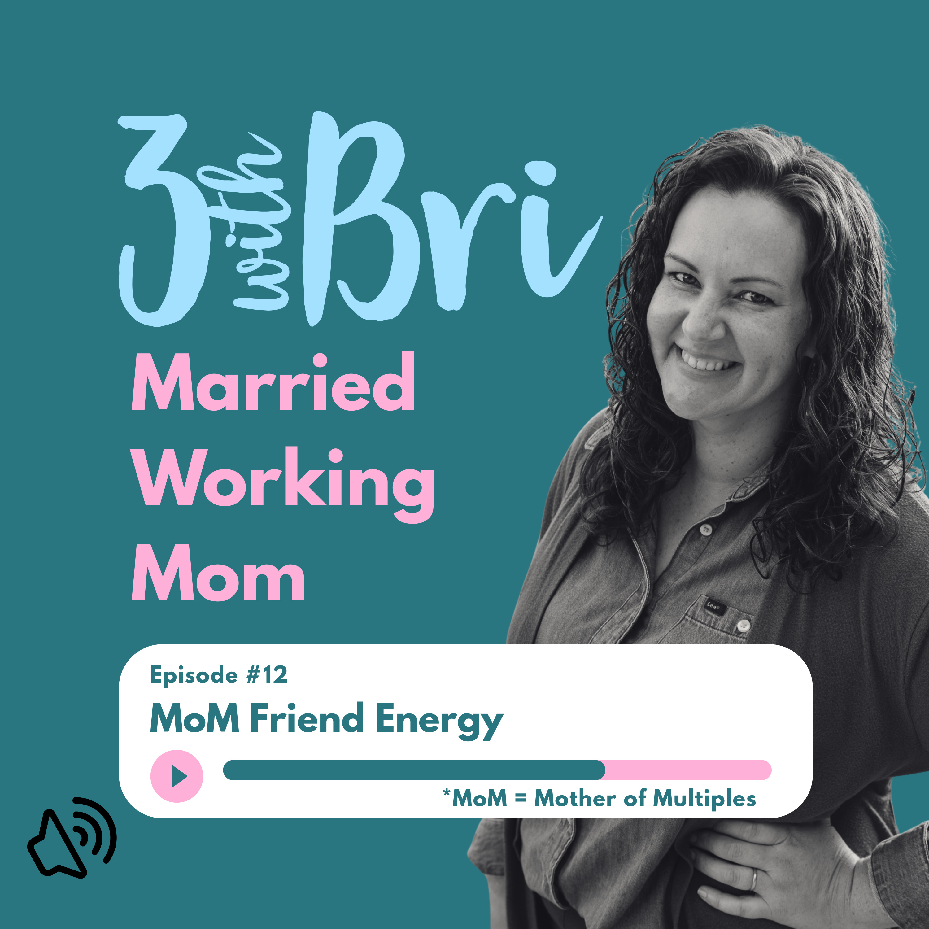3 with Bri - Married Working Mom
