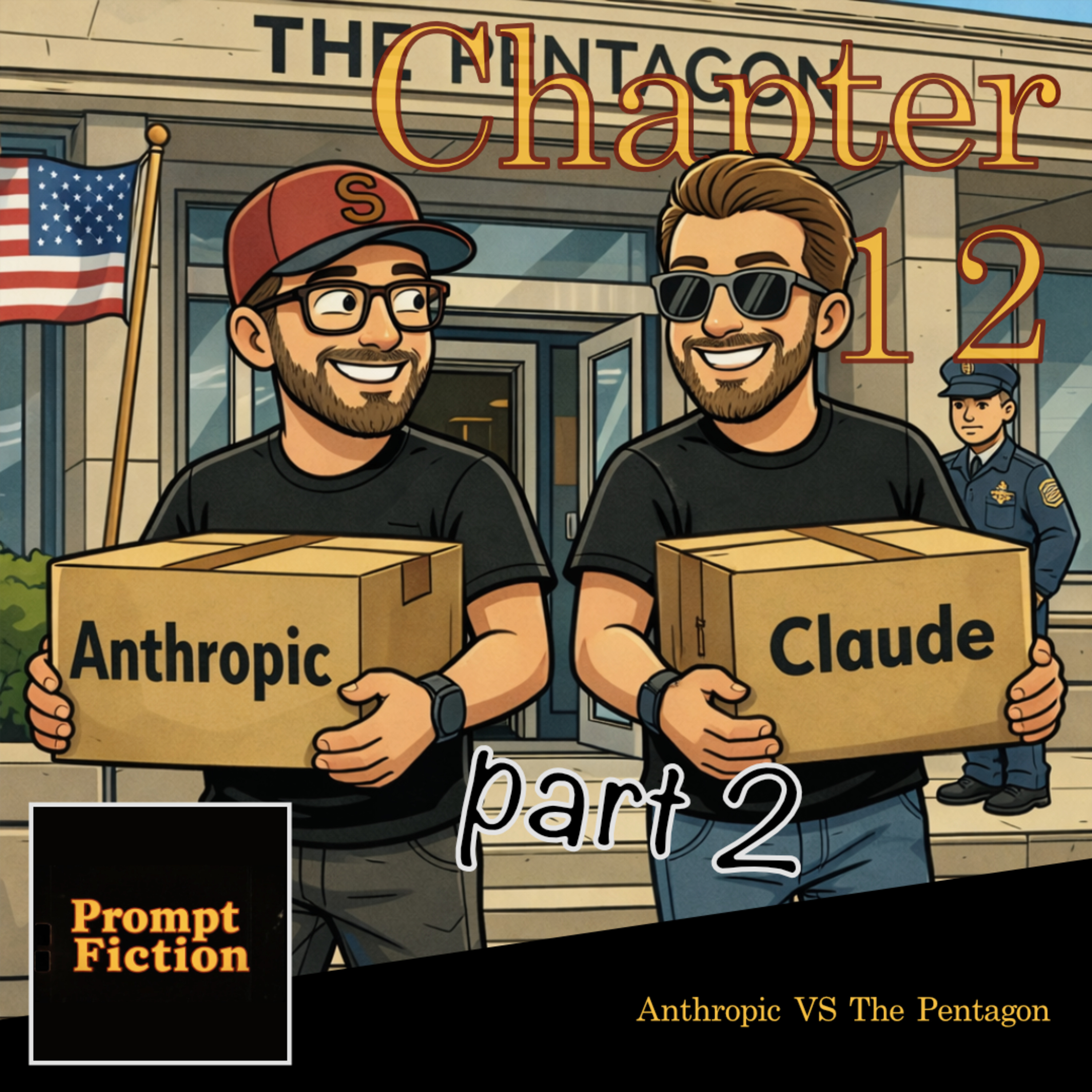 Chapter 12 - Part 2 - Anthropic VS the Pentagon artwork