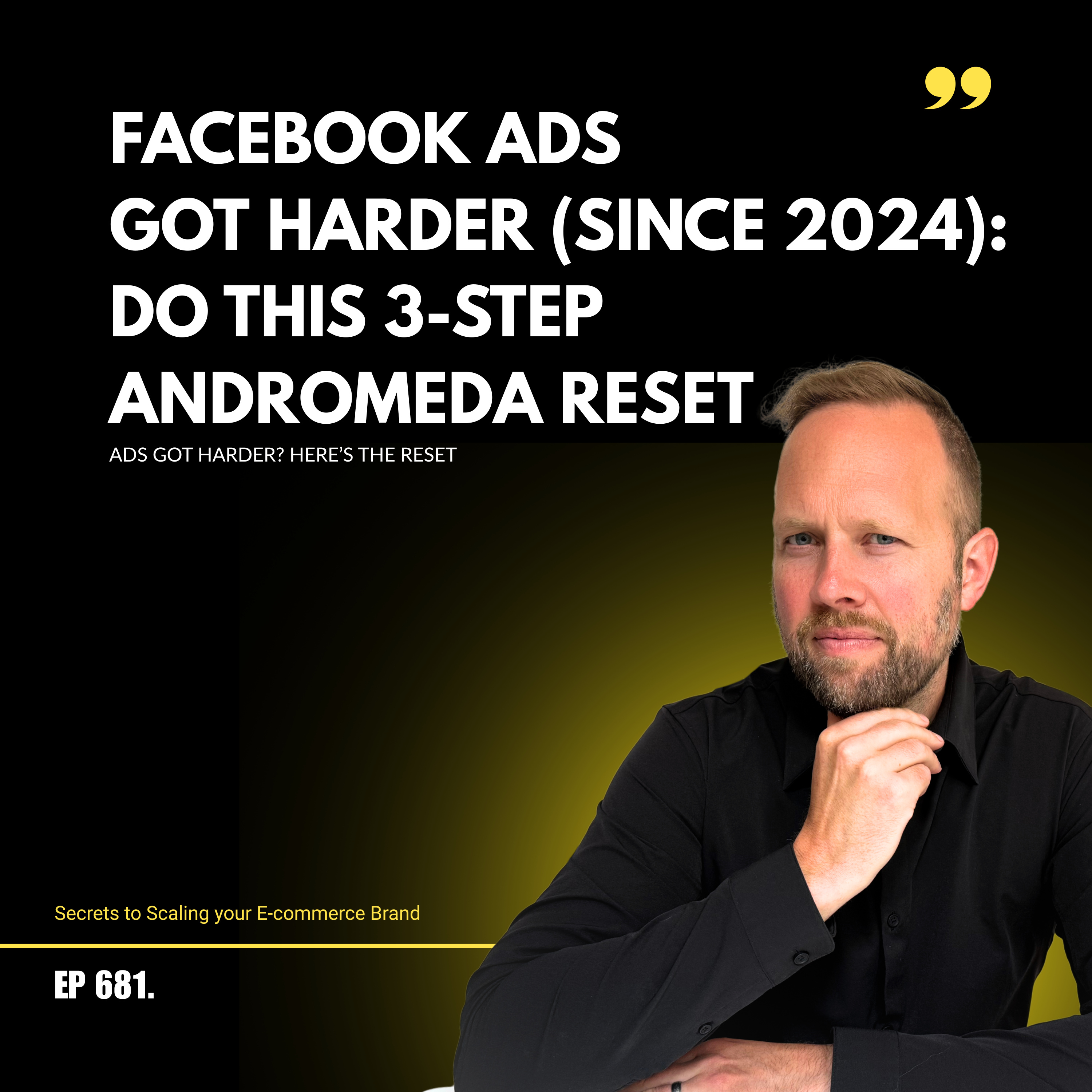 Facebook Ads Got Harder (Since 2024): Do This 3-Step Andromeda Reset