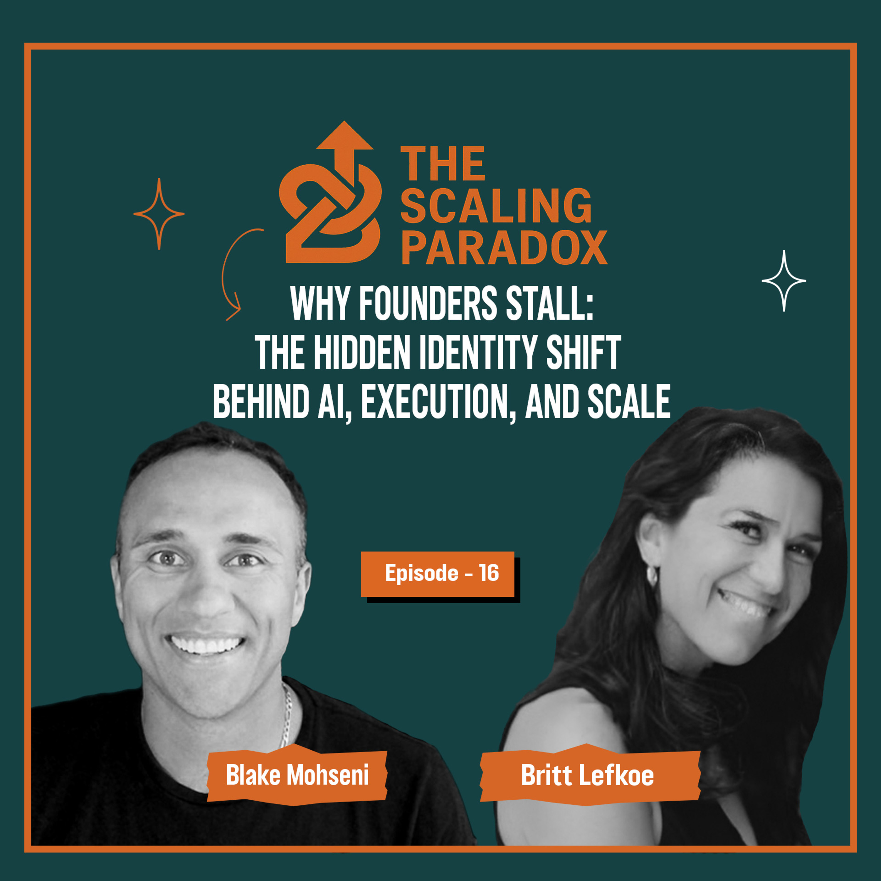 #16 – Why Founders Stall: The Hidden Identity Shift Behind AI, Execution, and Scale