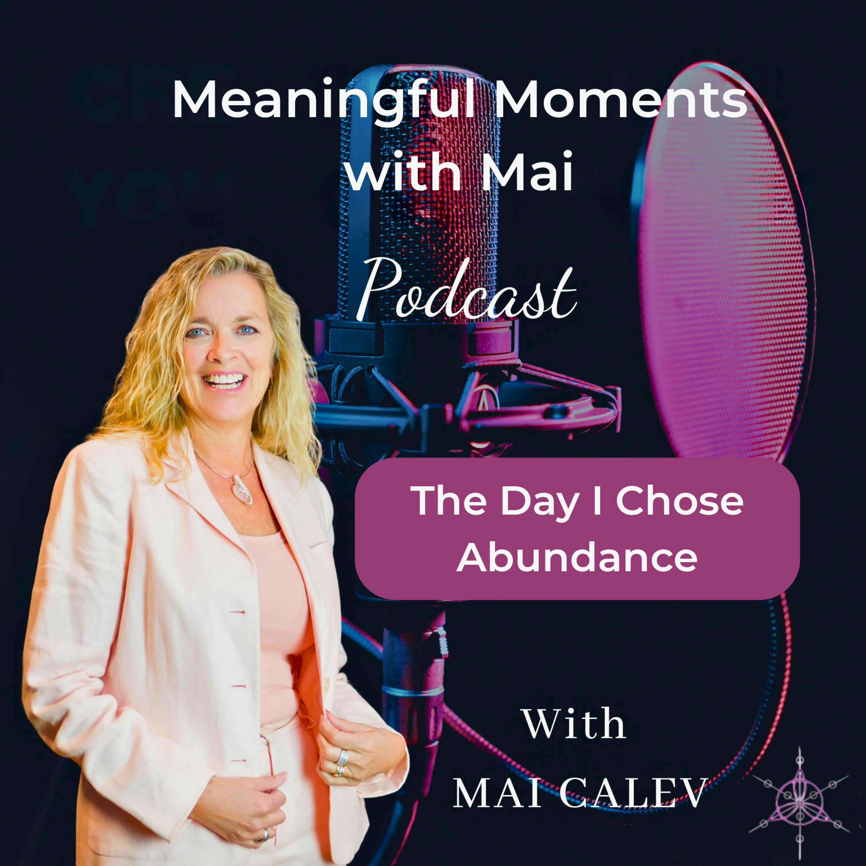 The Day I Chose Abundance episode artwork