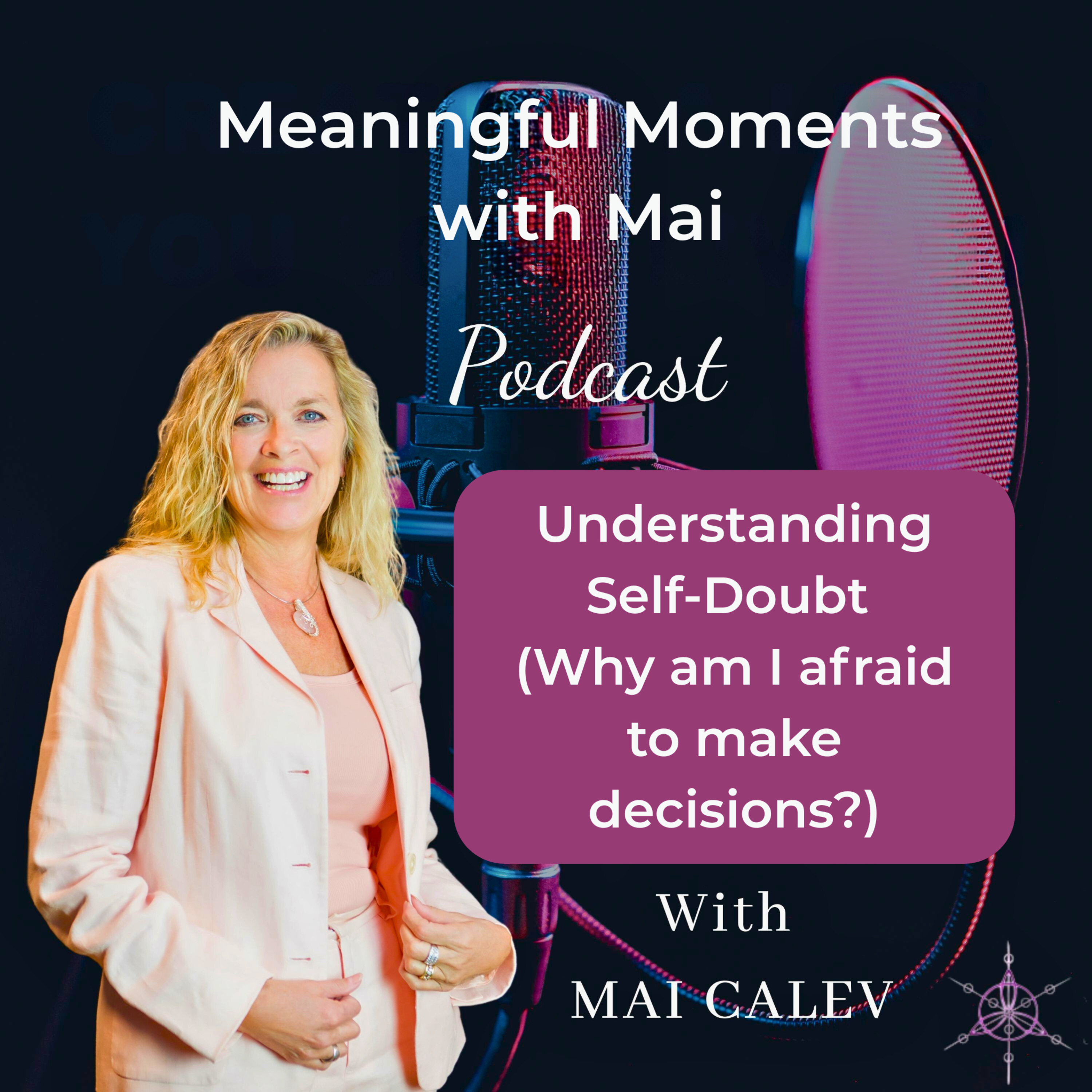 Understanding Self-Doubt (Why am I afraid to make decisions?) episode artwork