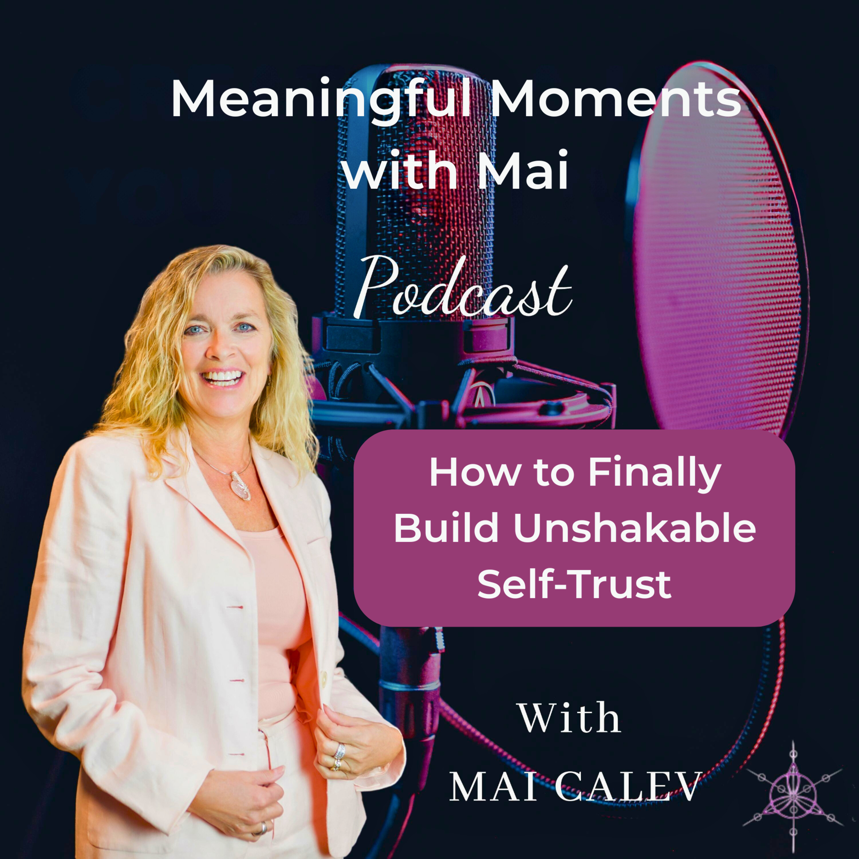 How to Finally Build Unshakable Self-Trust episode artwork