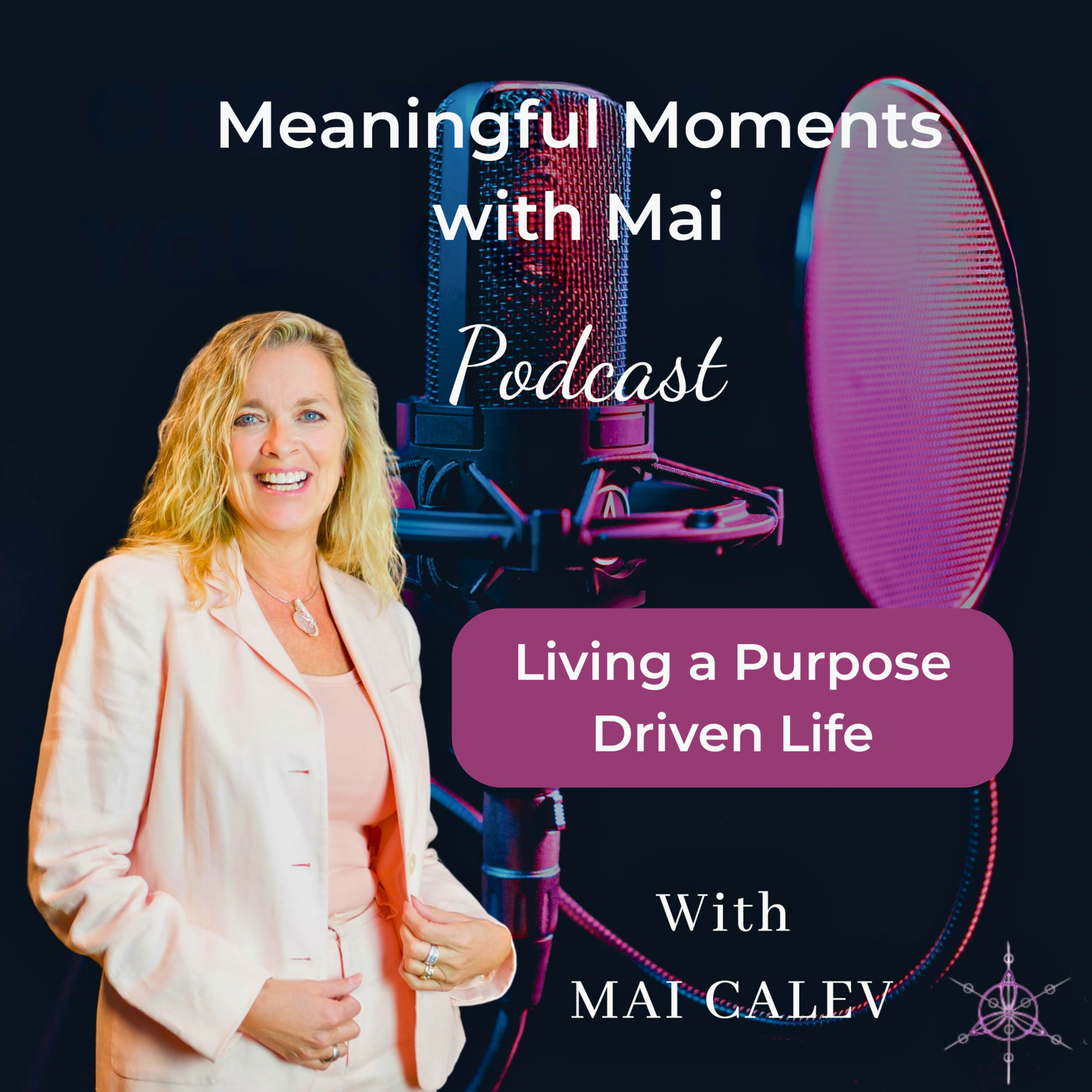 Living a Purpose Driven Life episode artwork