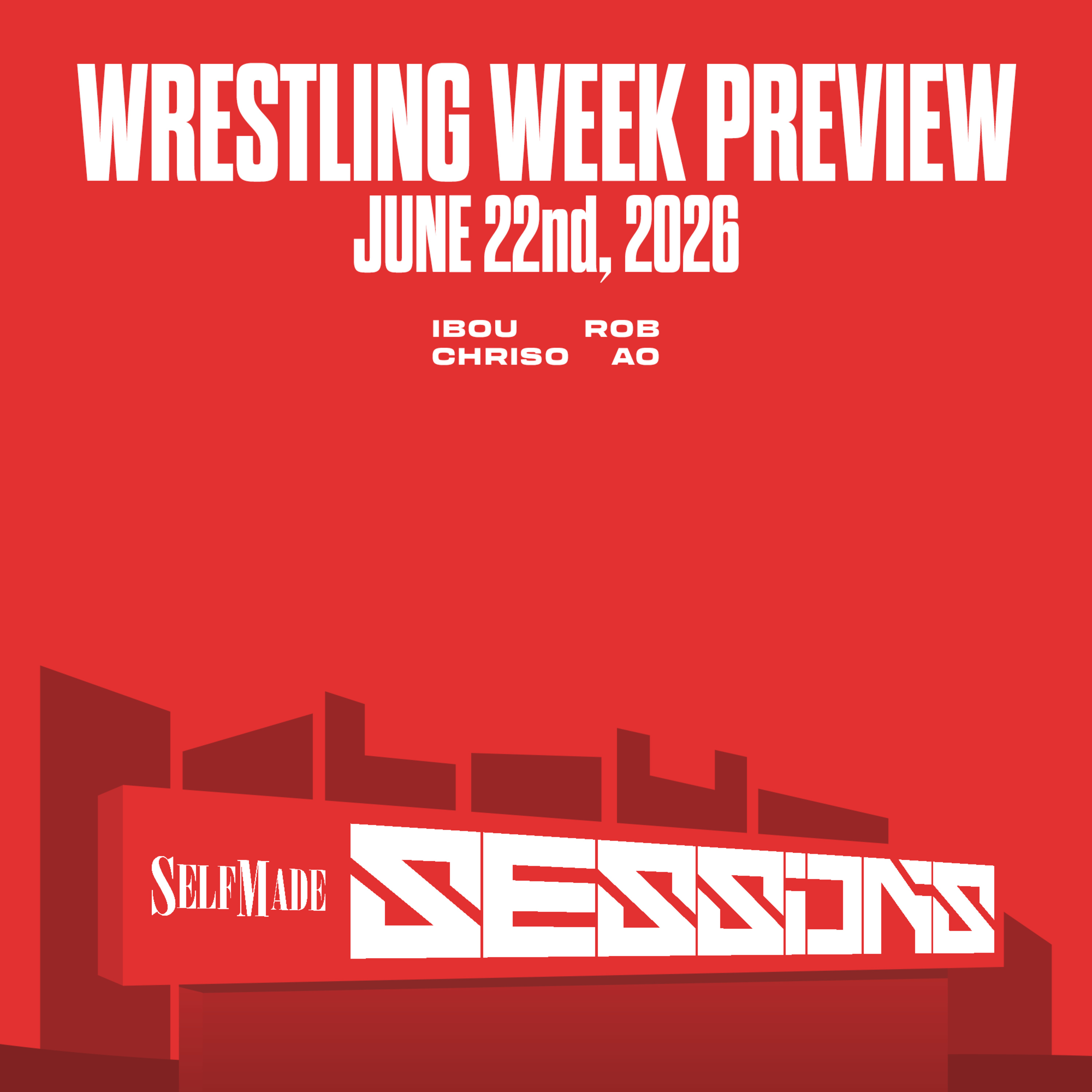 Forbidden Door + Night of Champions + TNA Slammiversary Preview, RAW + SmackDown Recap (Sessions #38, 6/22/26) episode artwork