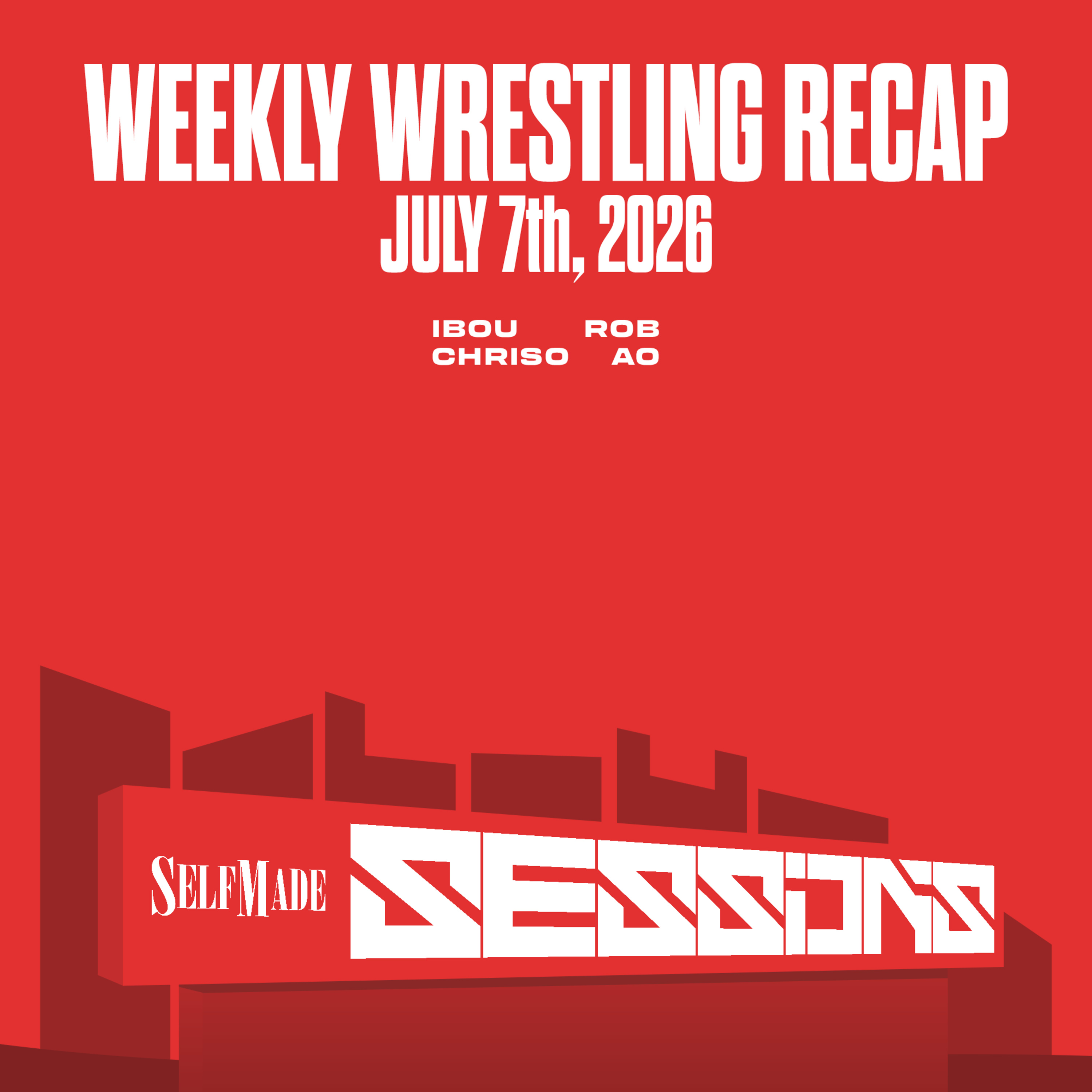 CM Punk New WWE Champ, Omega/MJF Set for Dynamite, Sheamus Departs WWE (Sessions #40, 7/7/26) episode artwork
