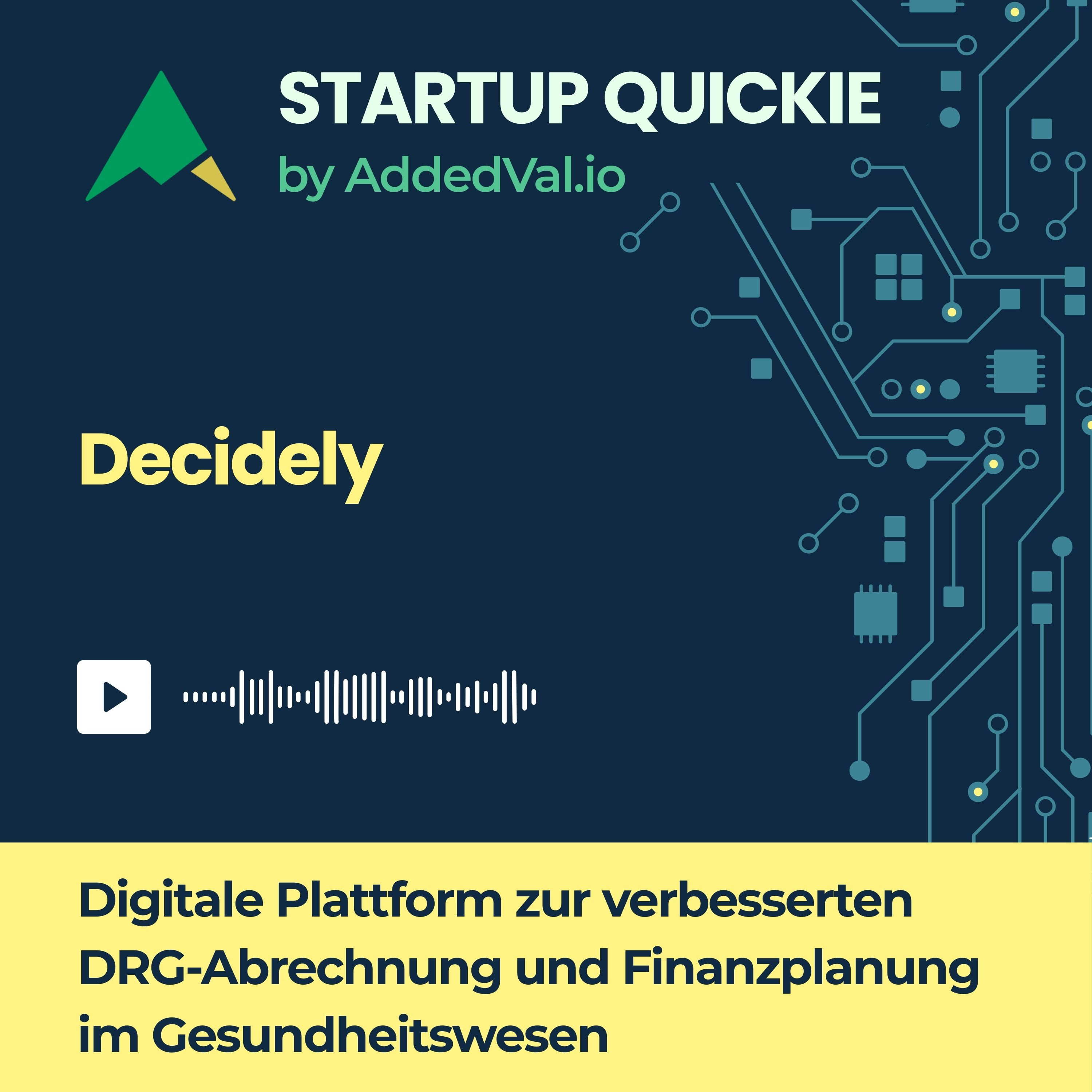 #176 Decidely: Datengetriebene Intelligenz für effizientere Krankenhäuser episode artwork