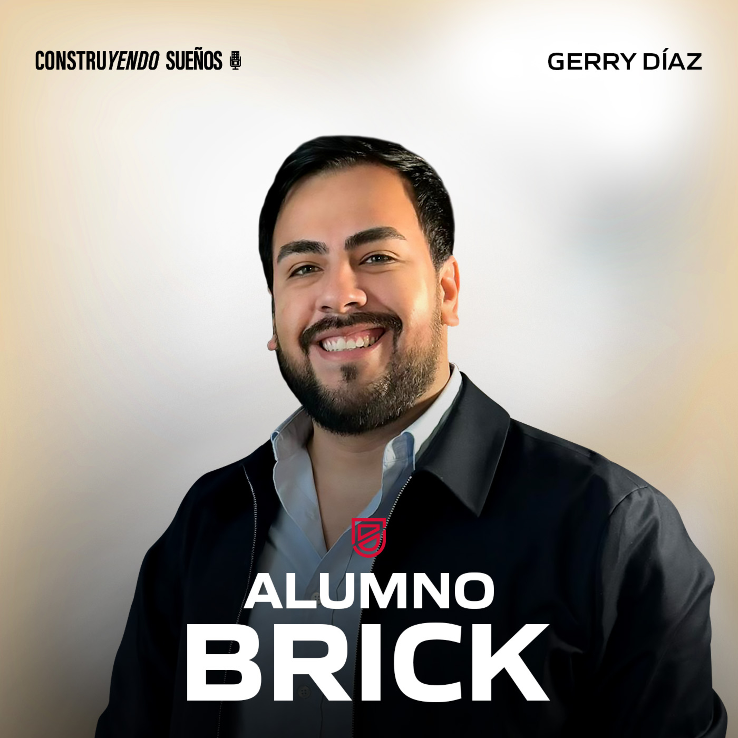 E080: Alumno Brick: Gerardo Díaz: De ser vendedor a construir casas y hoteles episode artwork