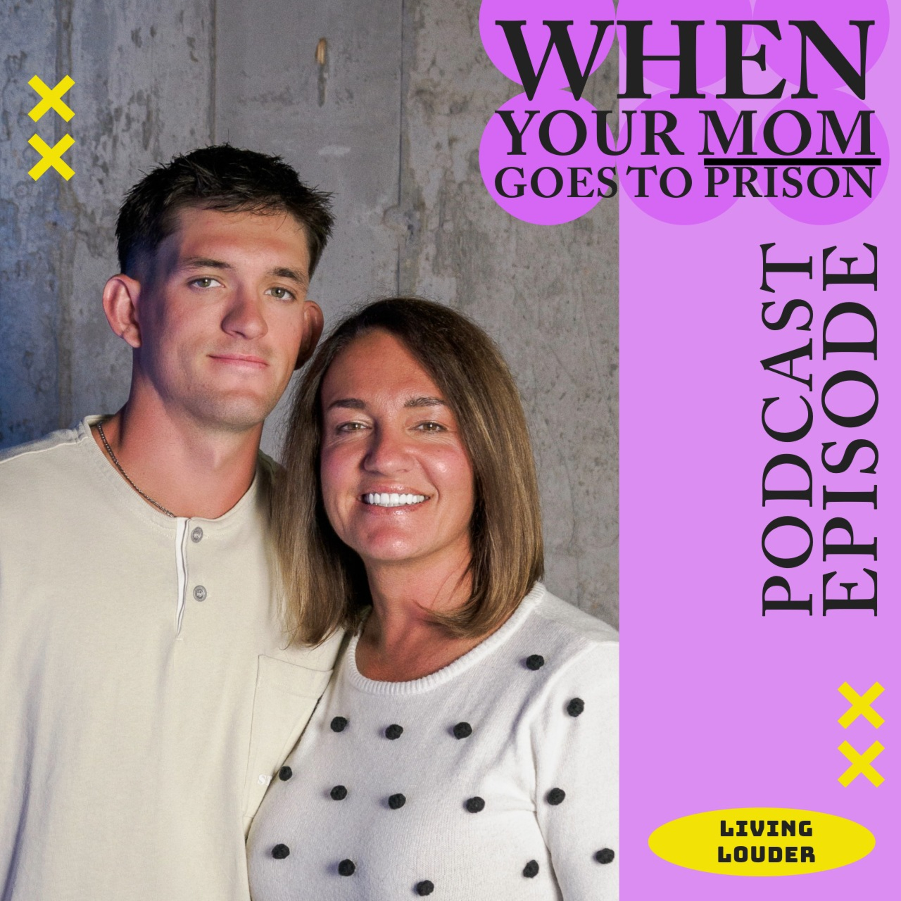 My Mom Went to Prison - Jackson Louder episode artwork