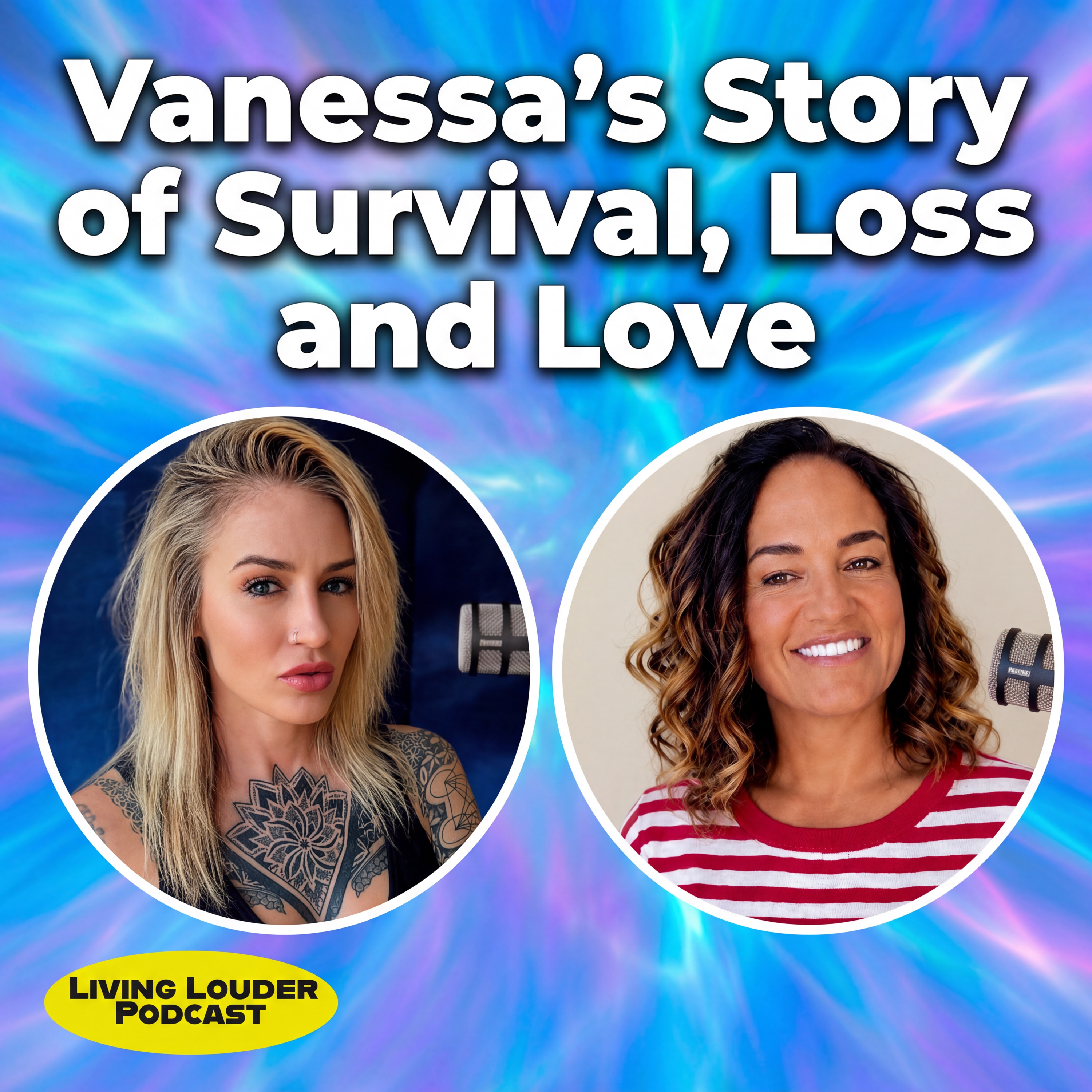 Vanessa’s Story of Survival, Loss, & Love. The Ultimate Comeback  episode artwork