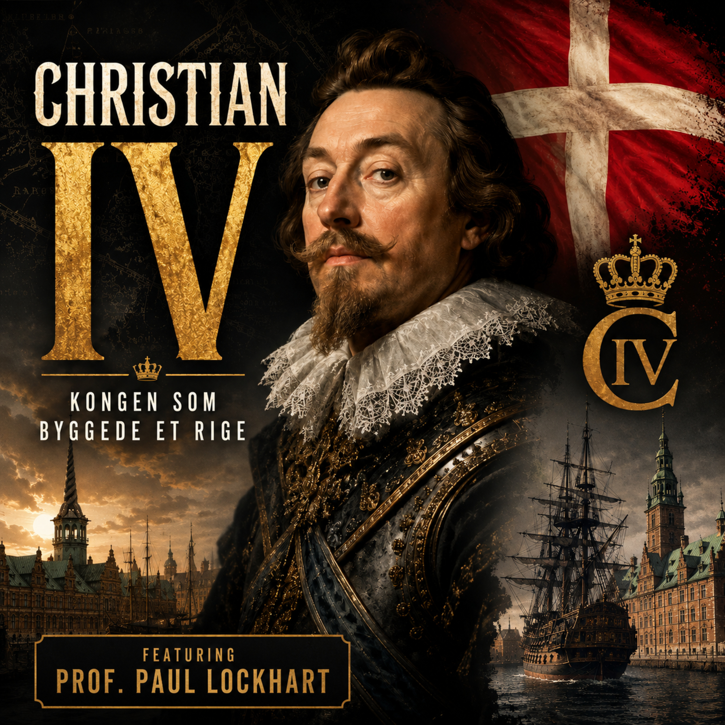 King Christian IV: Crown, Canon, and Catastrophe episode artwork