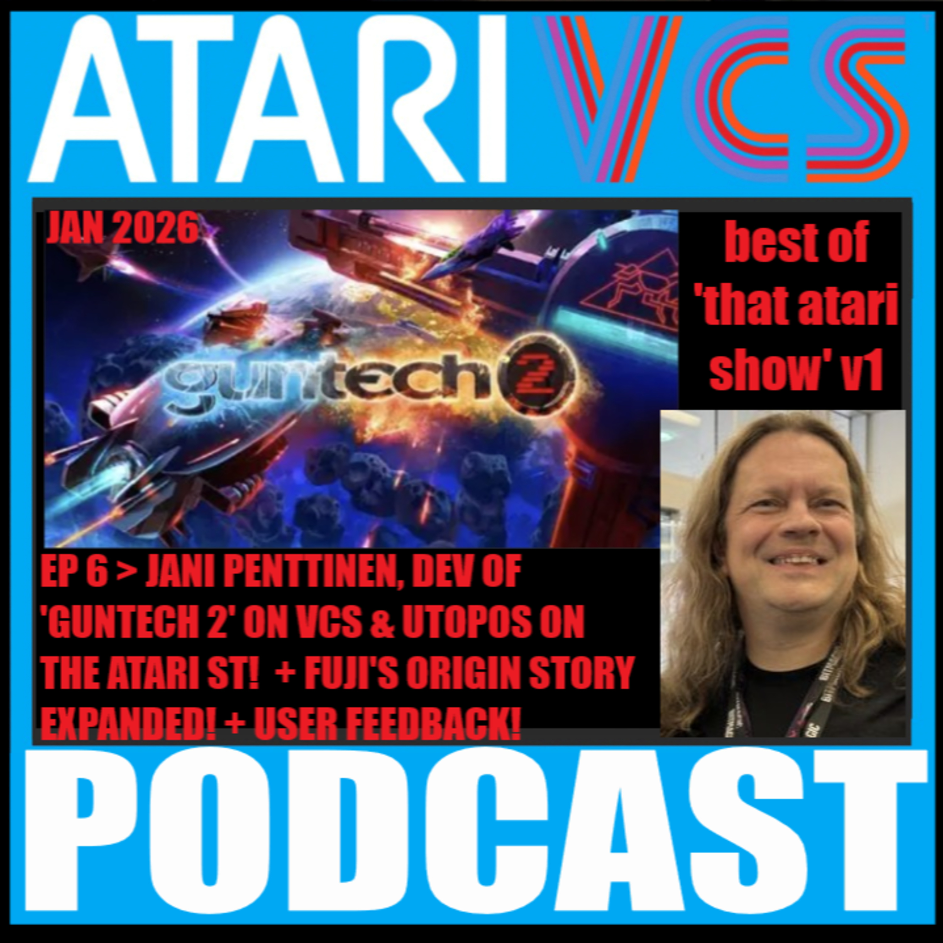The Atari VCS Podcast > Ep 6 > Best of 'That Atari Show' - Jani Penttinen & Fuji's Origin Story Expanded! episode artwork