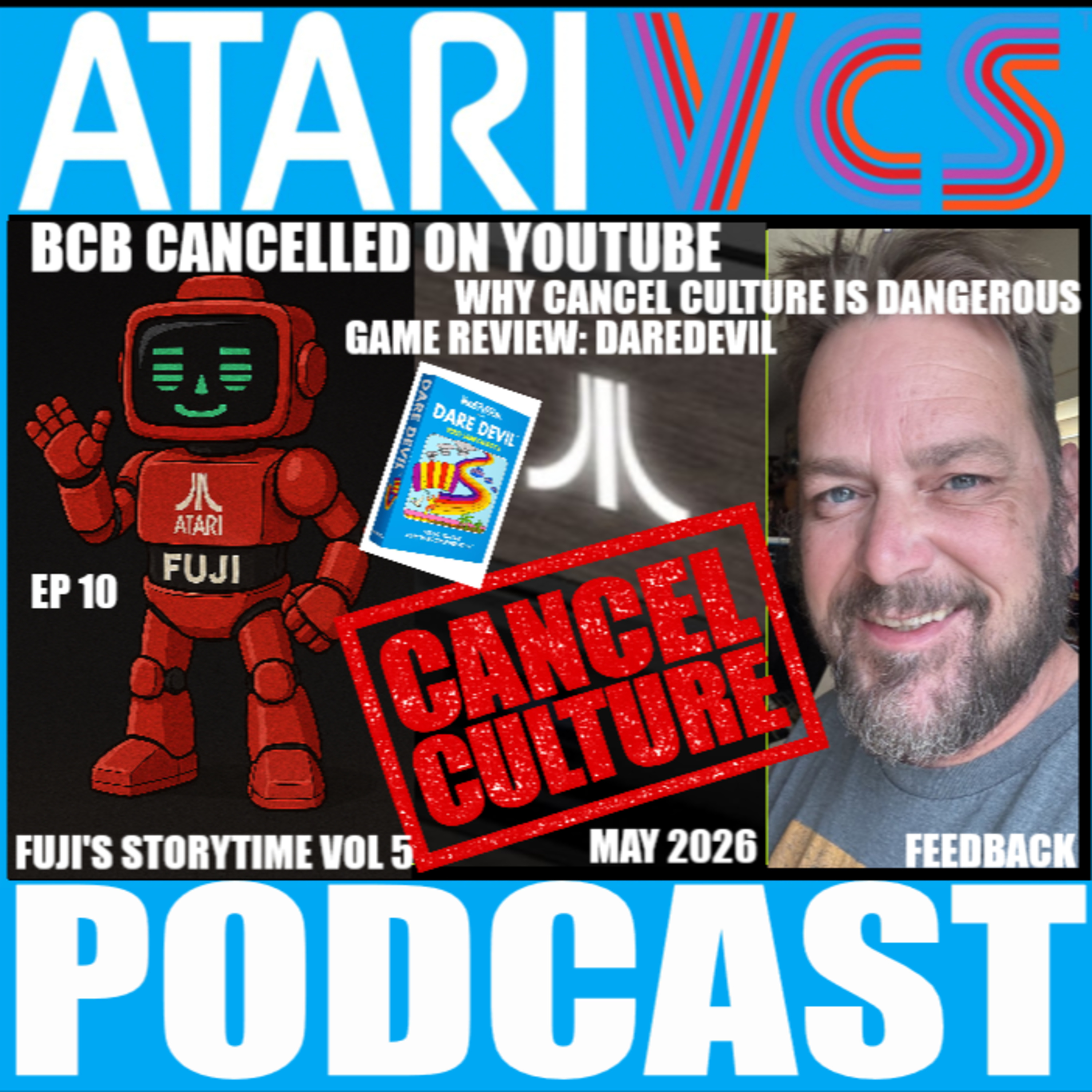 The Atari VCS Podcast > Ep 10 > "Cancel Culture" + Fuji's Storytime V5 + 'DareDevil 2600' Review! episode artwork