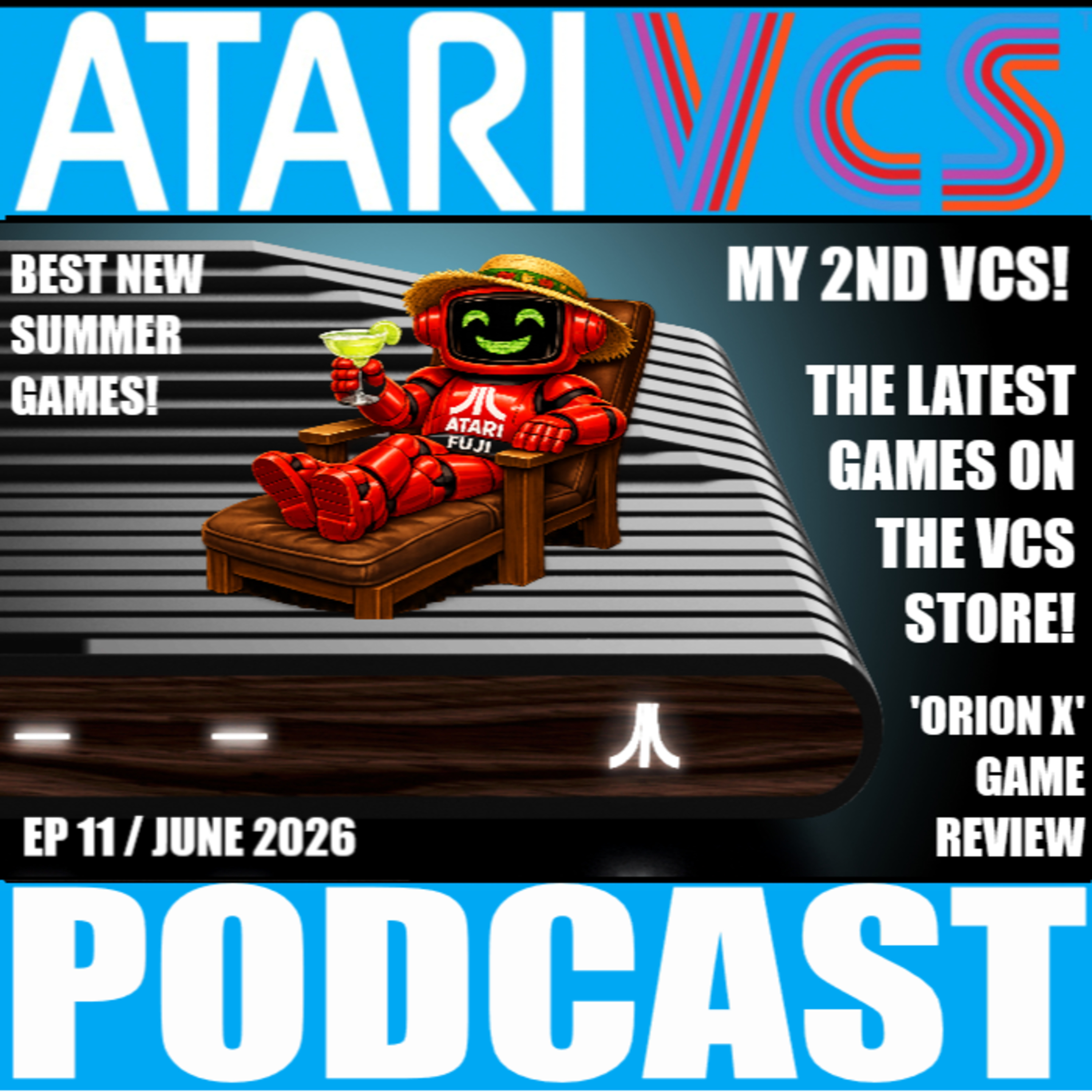 The Atari VCS Podcast > Ep 11 > My 2nd VCS! + Atari VCS Games for the Summer! + ‘Orion X’ Review!