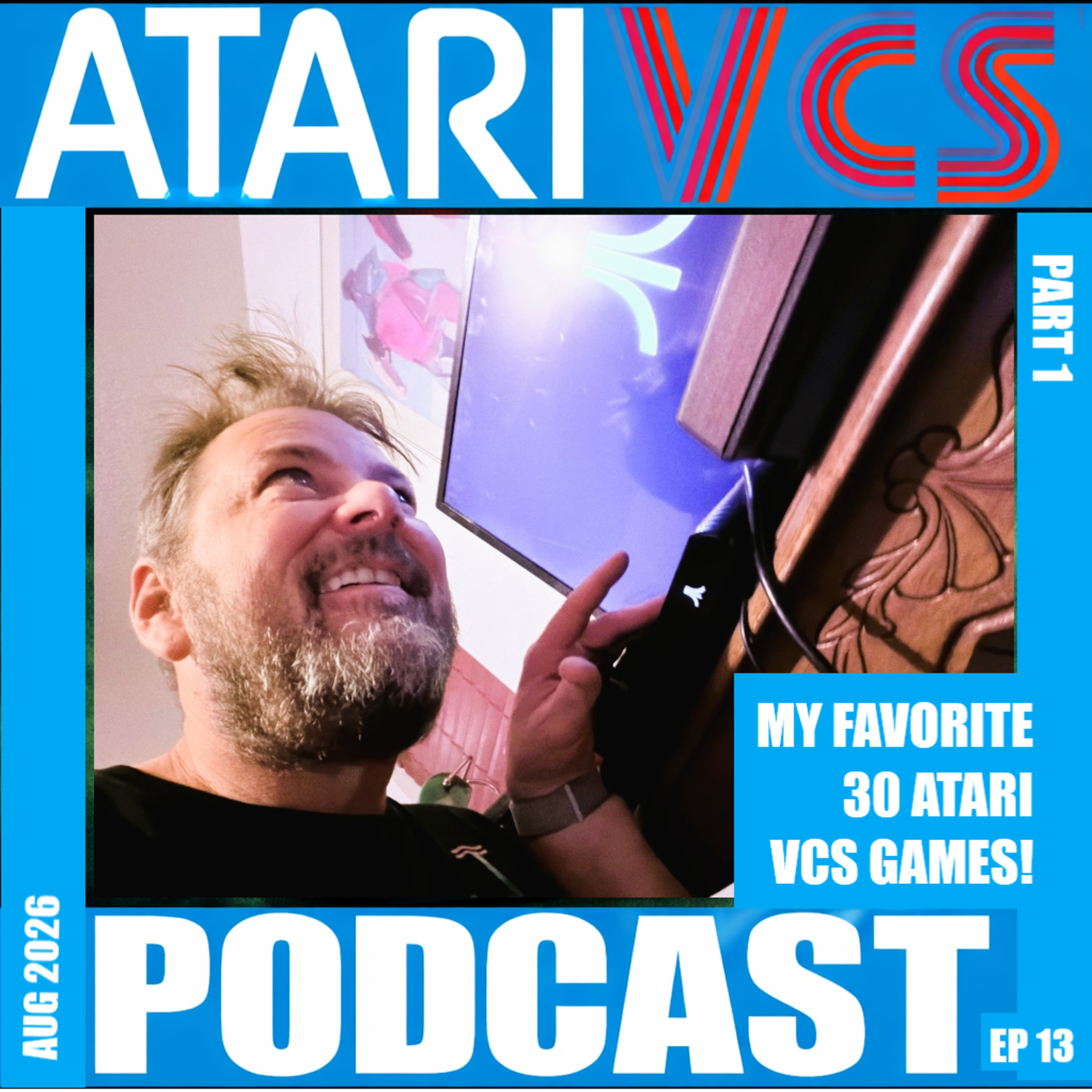 The Atari VCS Podcast > Ep 13 > My Favorite 30 Atari VCS Games! (Part 1 of 2)