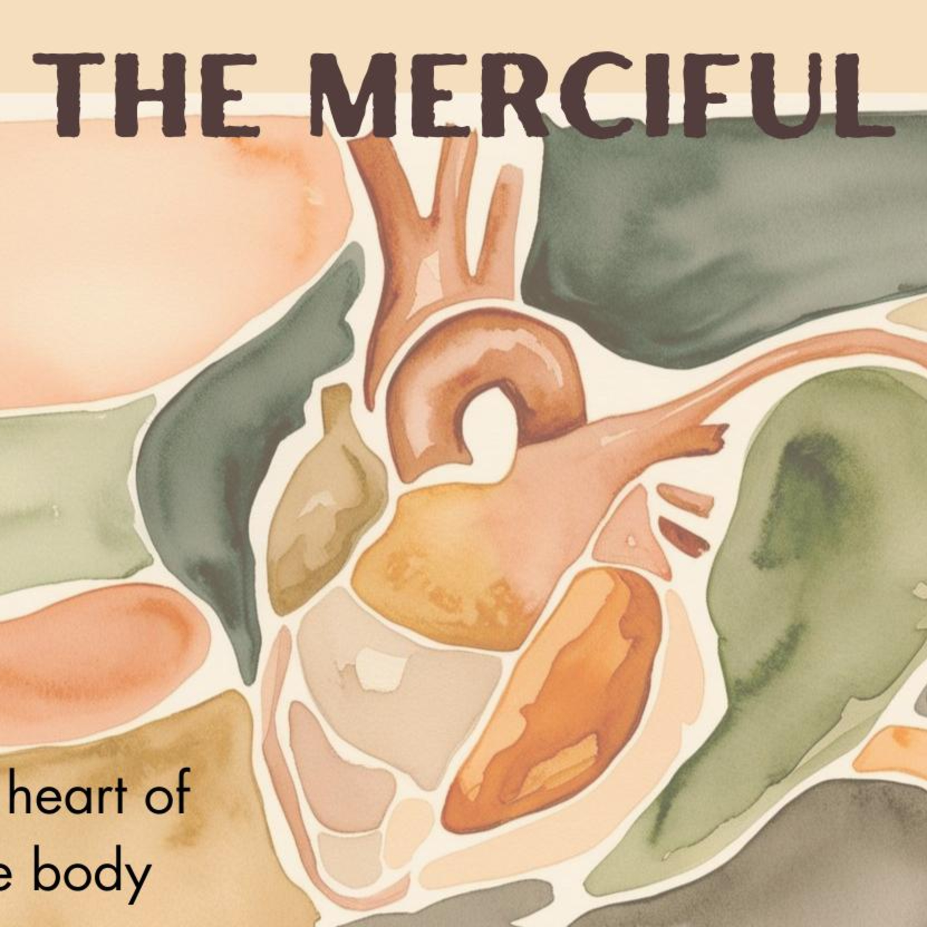 The Merciful: Healing, Boundaries, and the Power of Compassion episode artwork