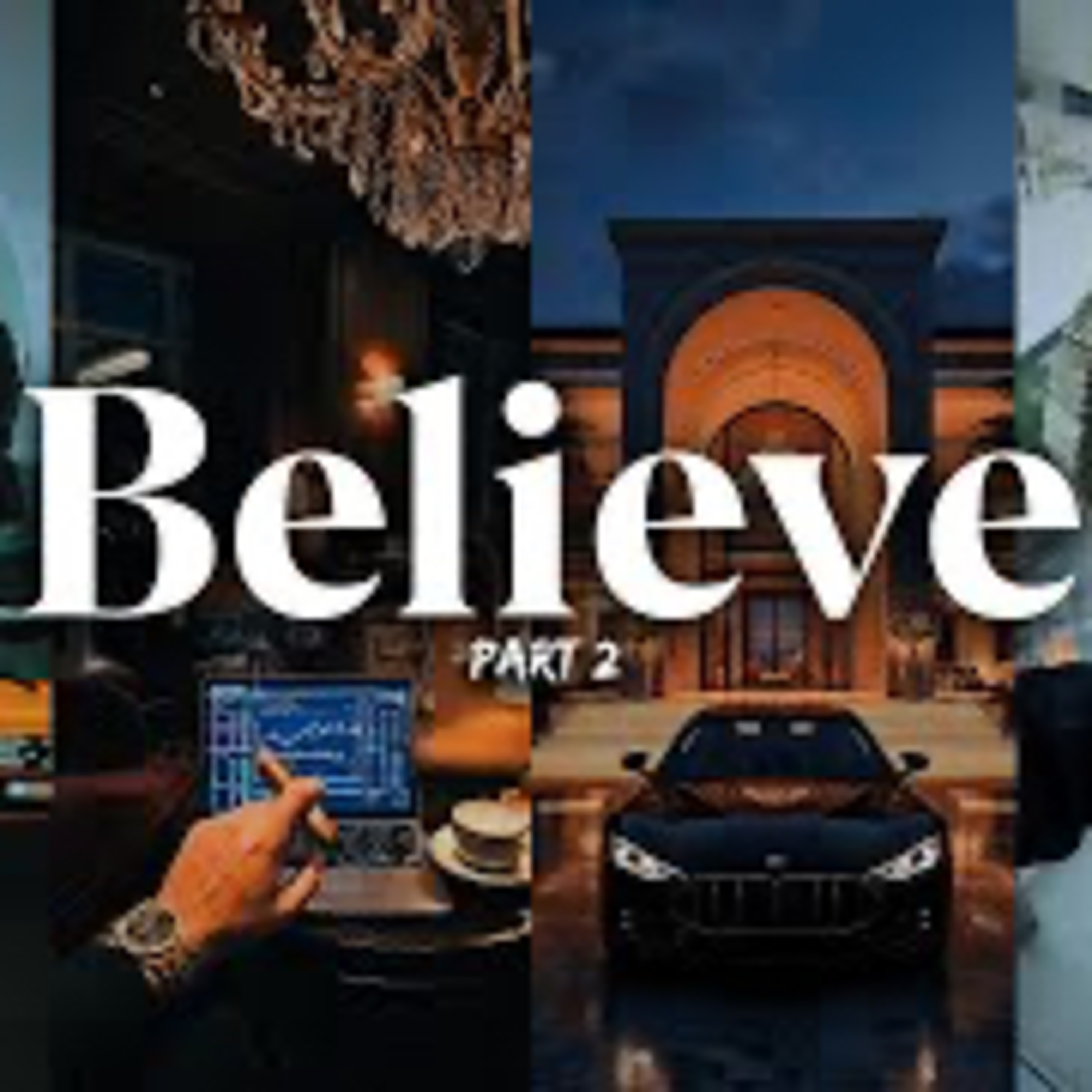 Believe That YOU CAN and WILL GET IT 2.0 episode artwork