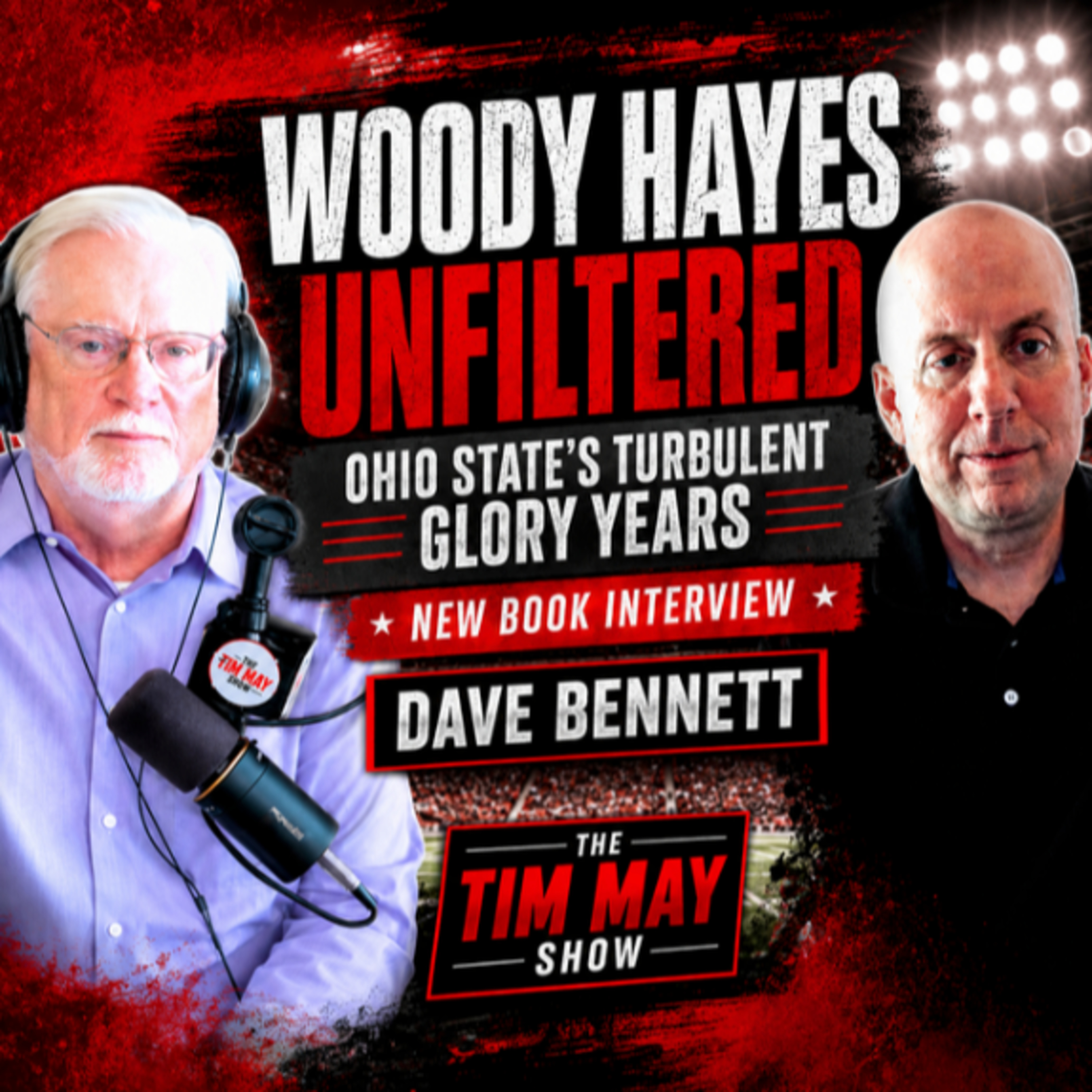 The Woody Hayes You Never Knew | Dave Bennett Reveals Ohio State’s Wildest Era episode artwork