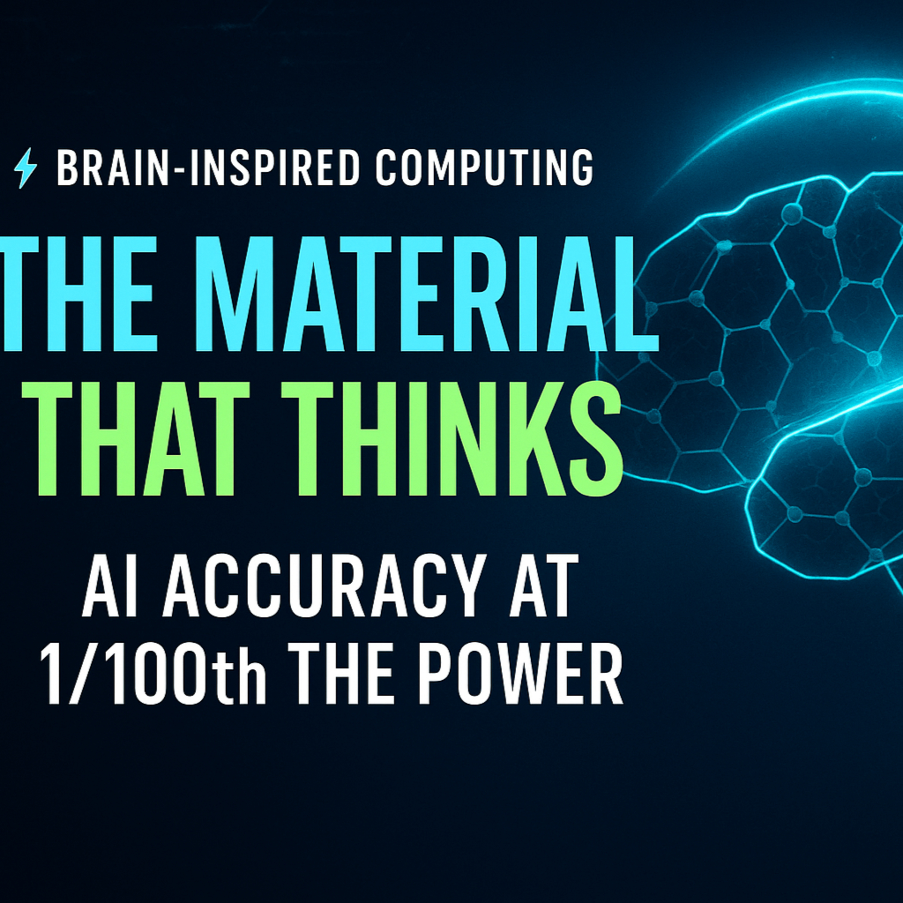 Thiết Bị Graphene Mới “Đánh Bại” Deep Learning Với 1% Năng Lượng 💡 episode artwork