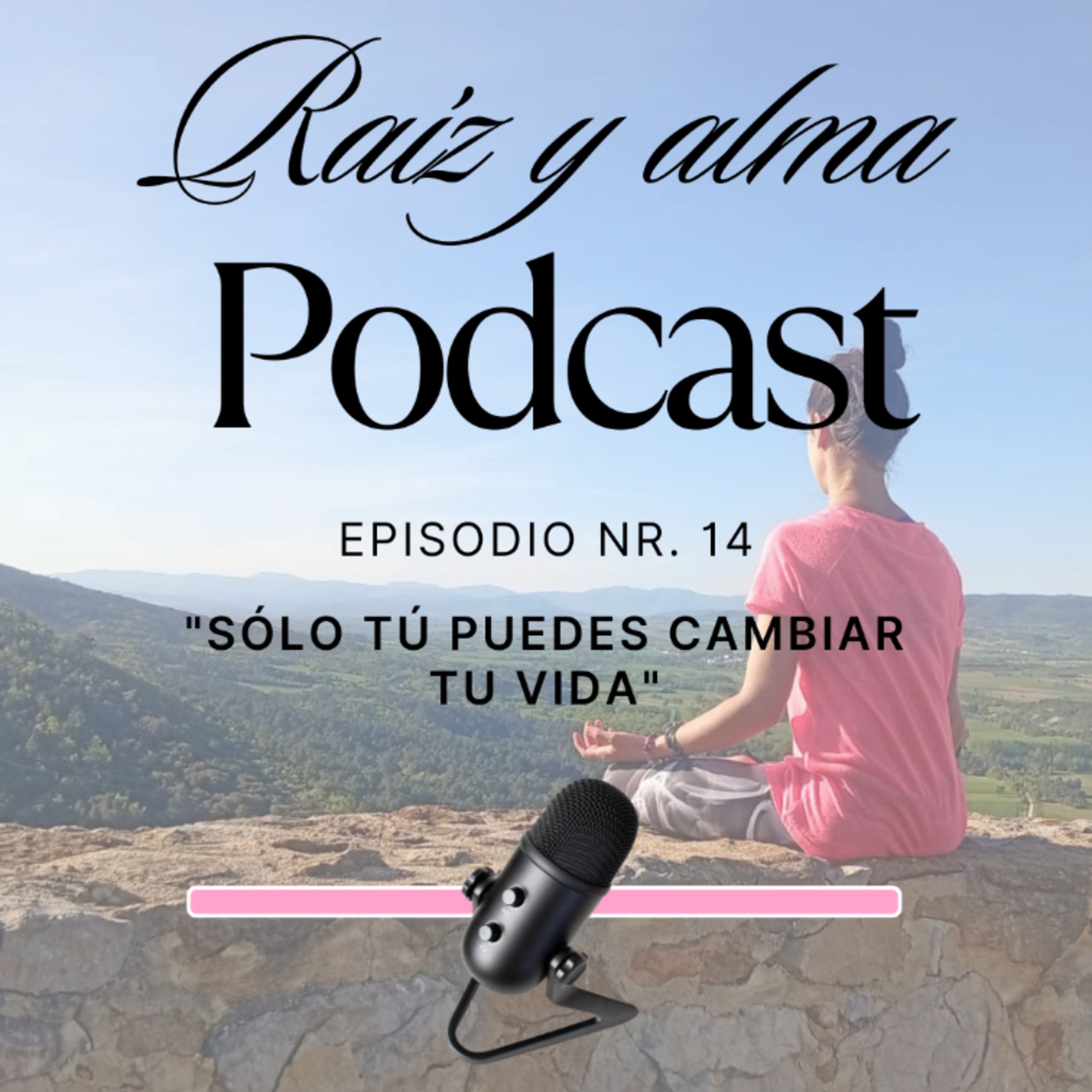 14. Sólo tú puedes cambiar tu vida  episode artwork