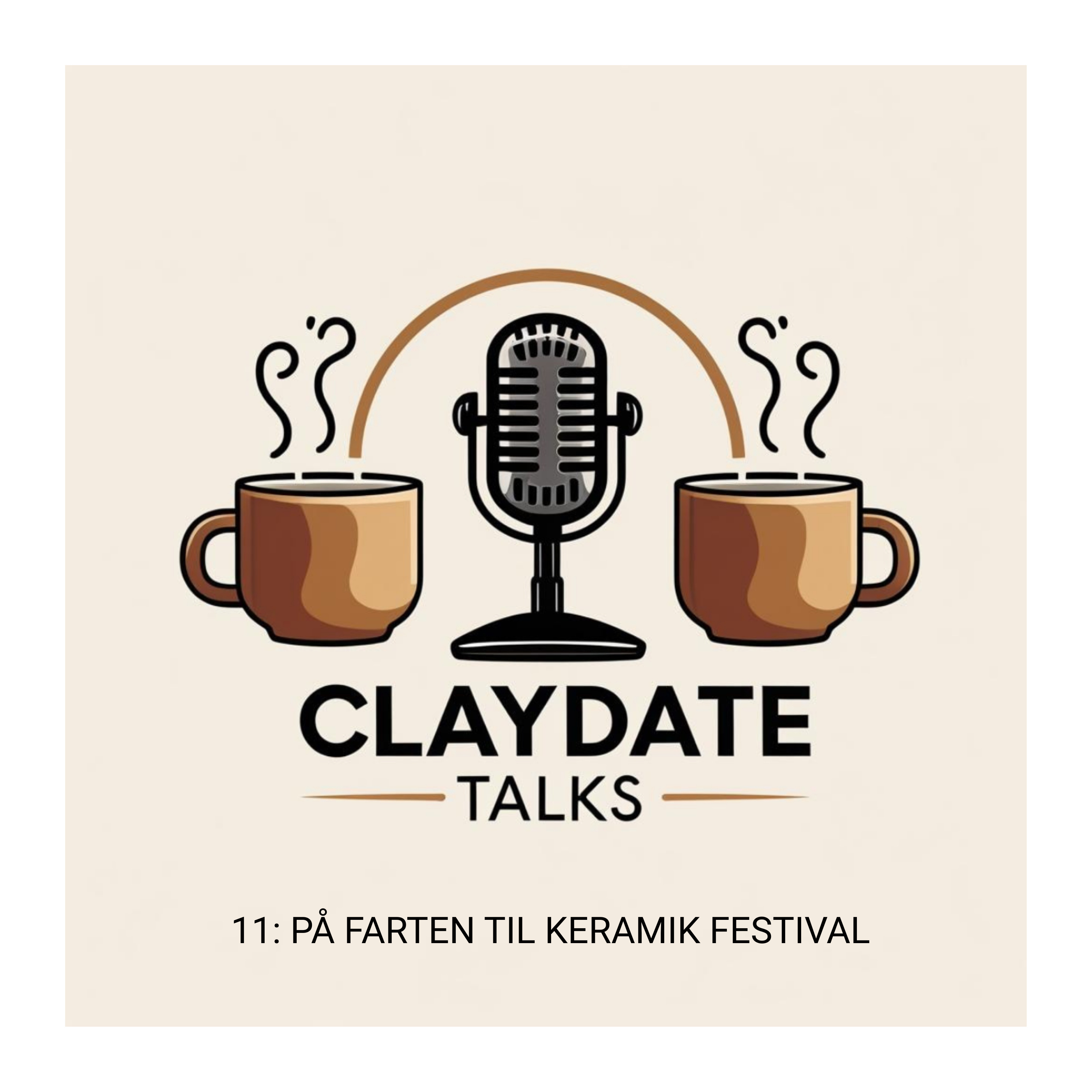 11: På Farten til Keramik Festival episode artwork