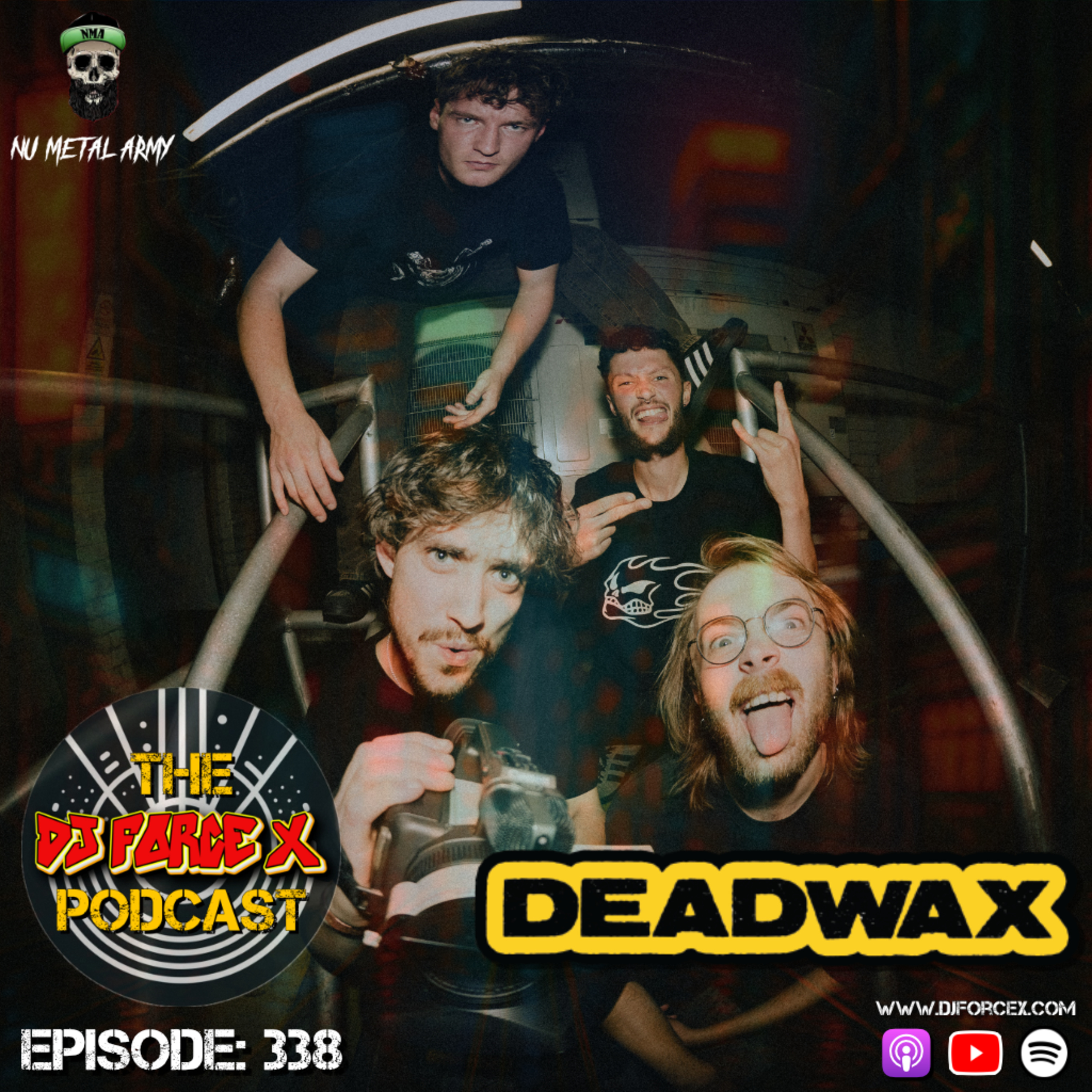 Deadwax | Nu-K EP, Collabs & The Rise of British Nu Metal | DJ Force X Podcast Ep 338